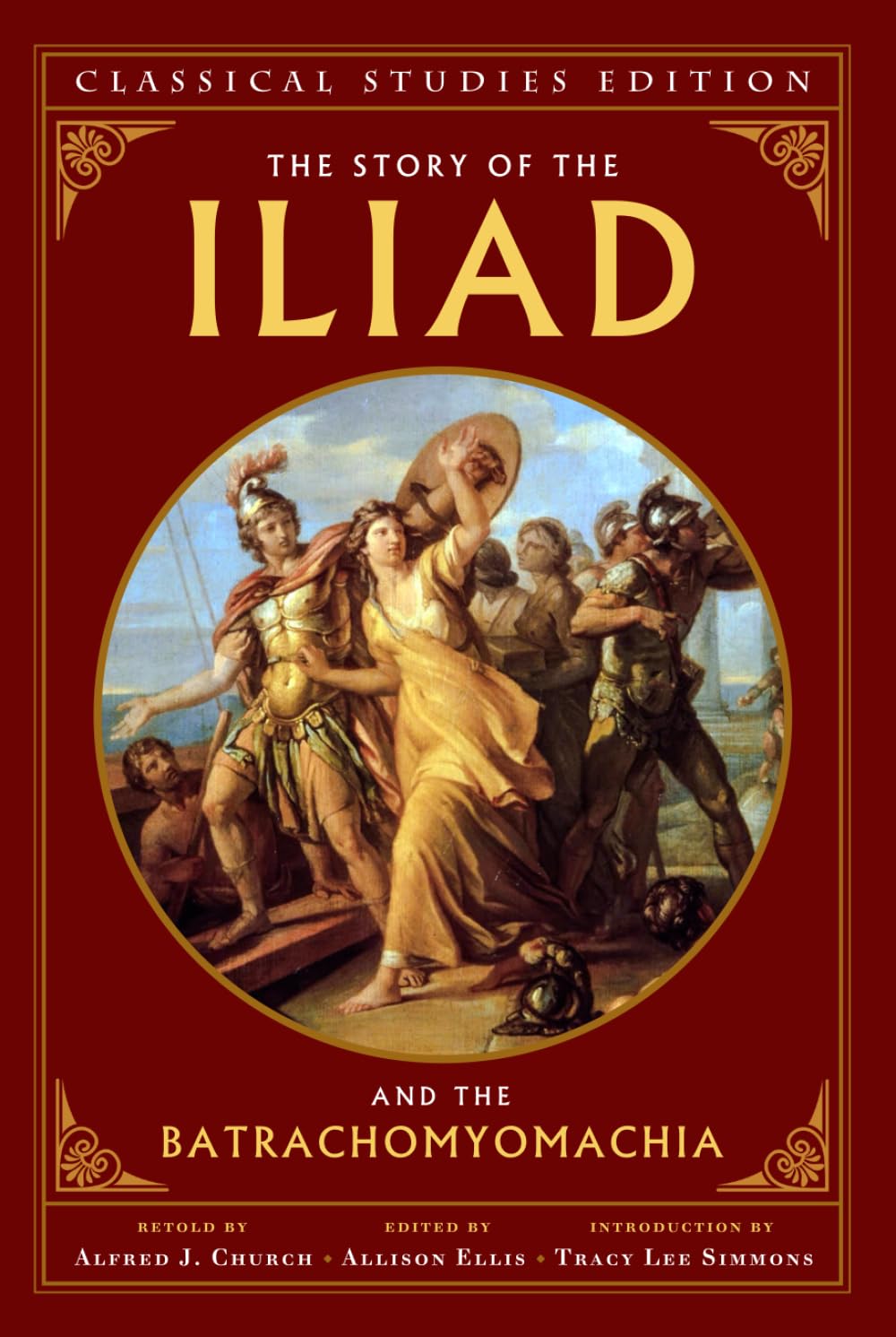 The Story of the Iliad and the Batrachomyomachia (Annotated)