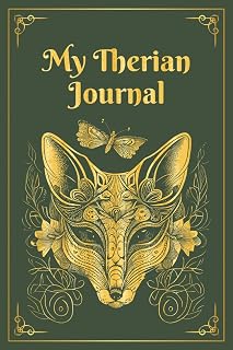 My Therian Journal: A sketchbook and notebook for therians, fox, wolf, wildlife enthusiasts, and students with a beautiful green and gold cover [6x9]