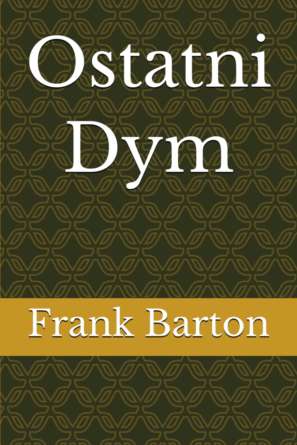 Ostatni Dym