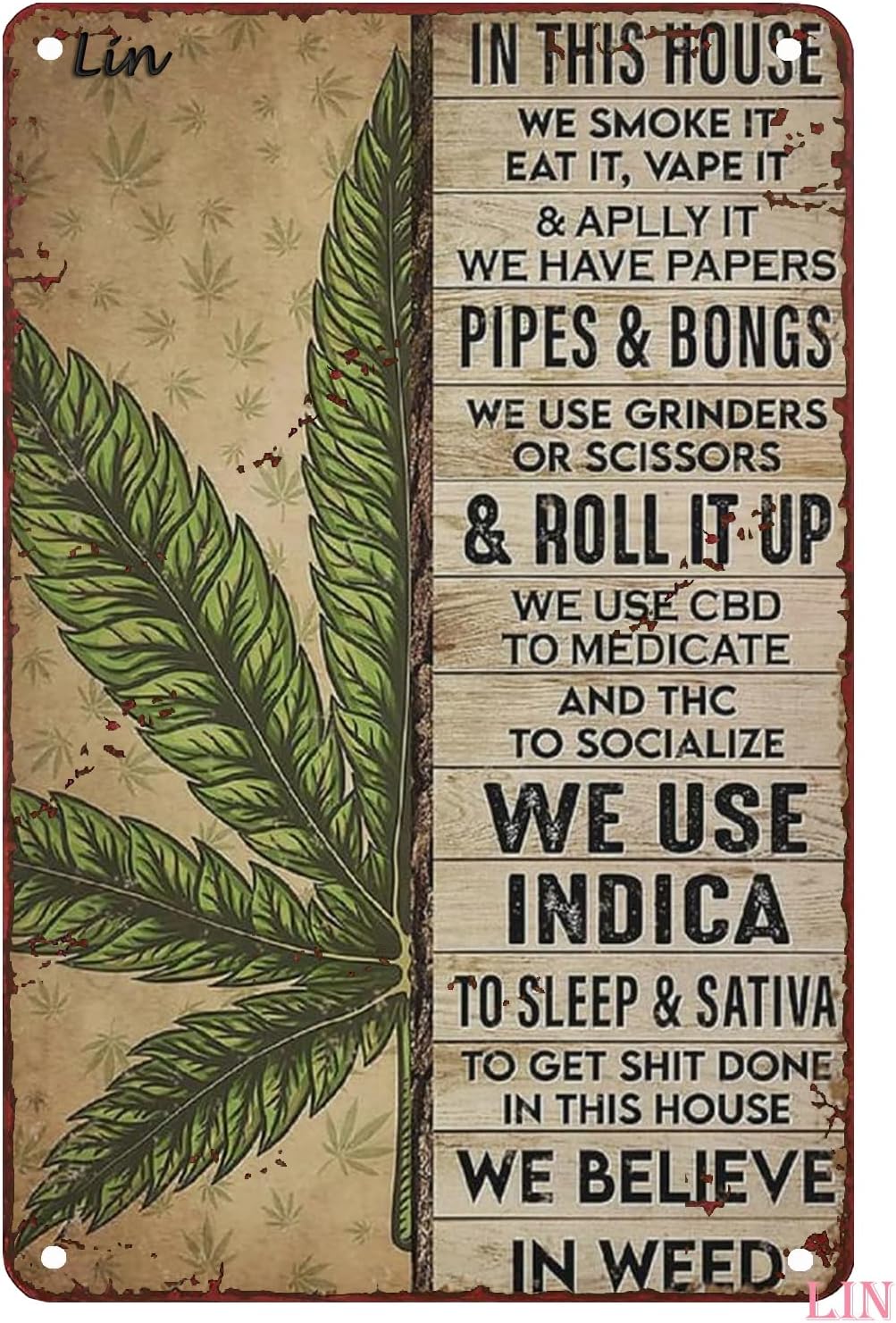 12"X 16" Weed Metal Tin Sign Cannabis Poster In This House We Smoke It Eat It Vape It And Apply It Marijuana Love Weed Art Vintage Cannabis Art Metal Signs Decor Tin Sign Gift For Garage Bar