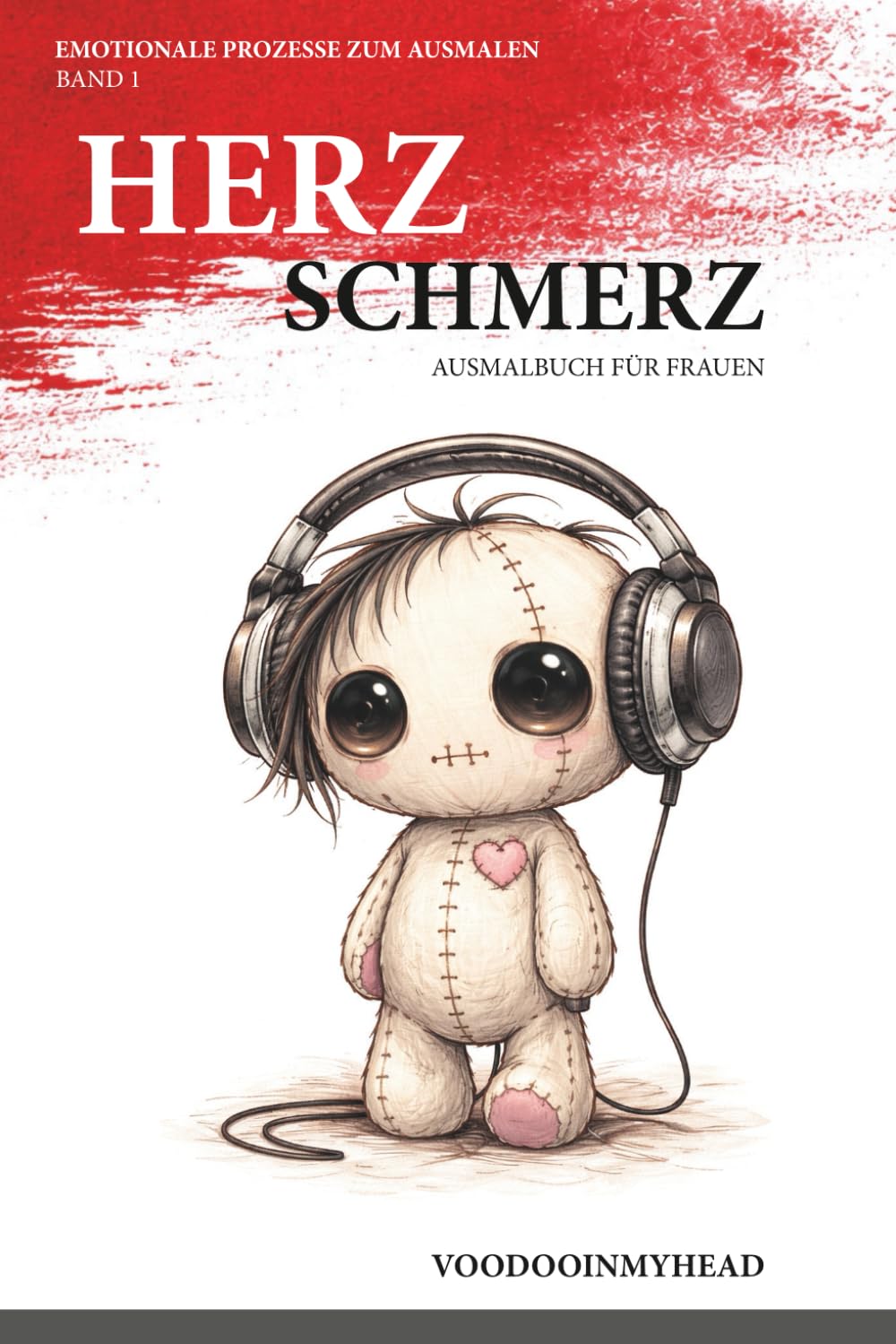 Herzschmerz zum Ausmalen: You can cry if you want to- ein emotionales Ausmalbuch über Gefühle und Trennung (Zurück zu Dir - Selbstfindung)