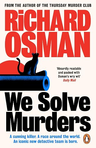 We Solve Murders: The #1 Sunday Times bestselling murder mystery from the author of The Thursday Murder Club