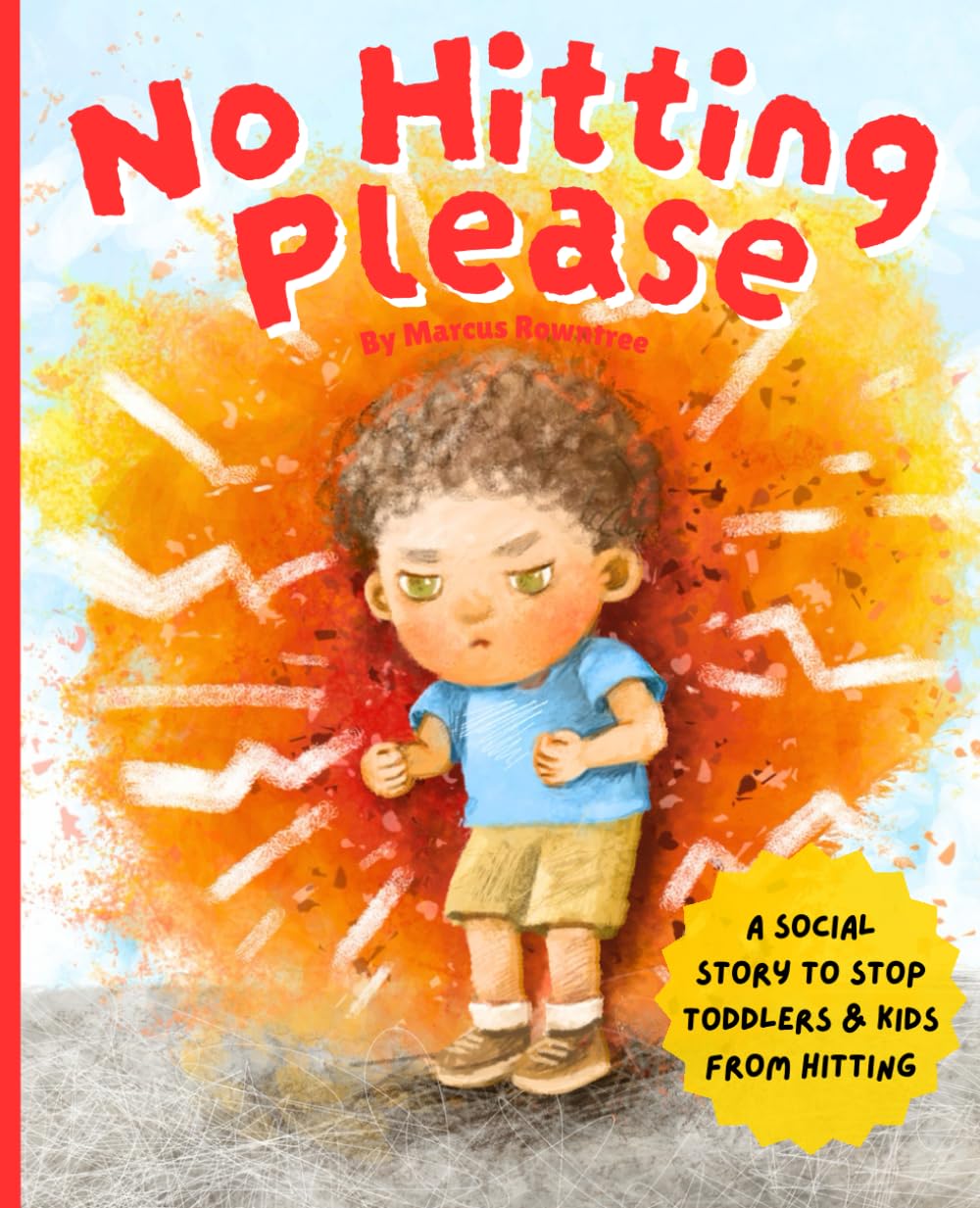 No Hitting Please: A Social Story to Stop Toddlers and Kids from Hitting (Picture Books for Kids)