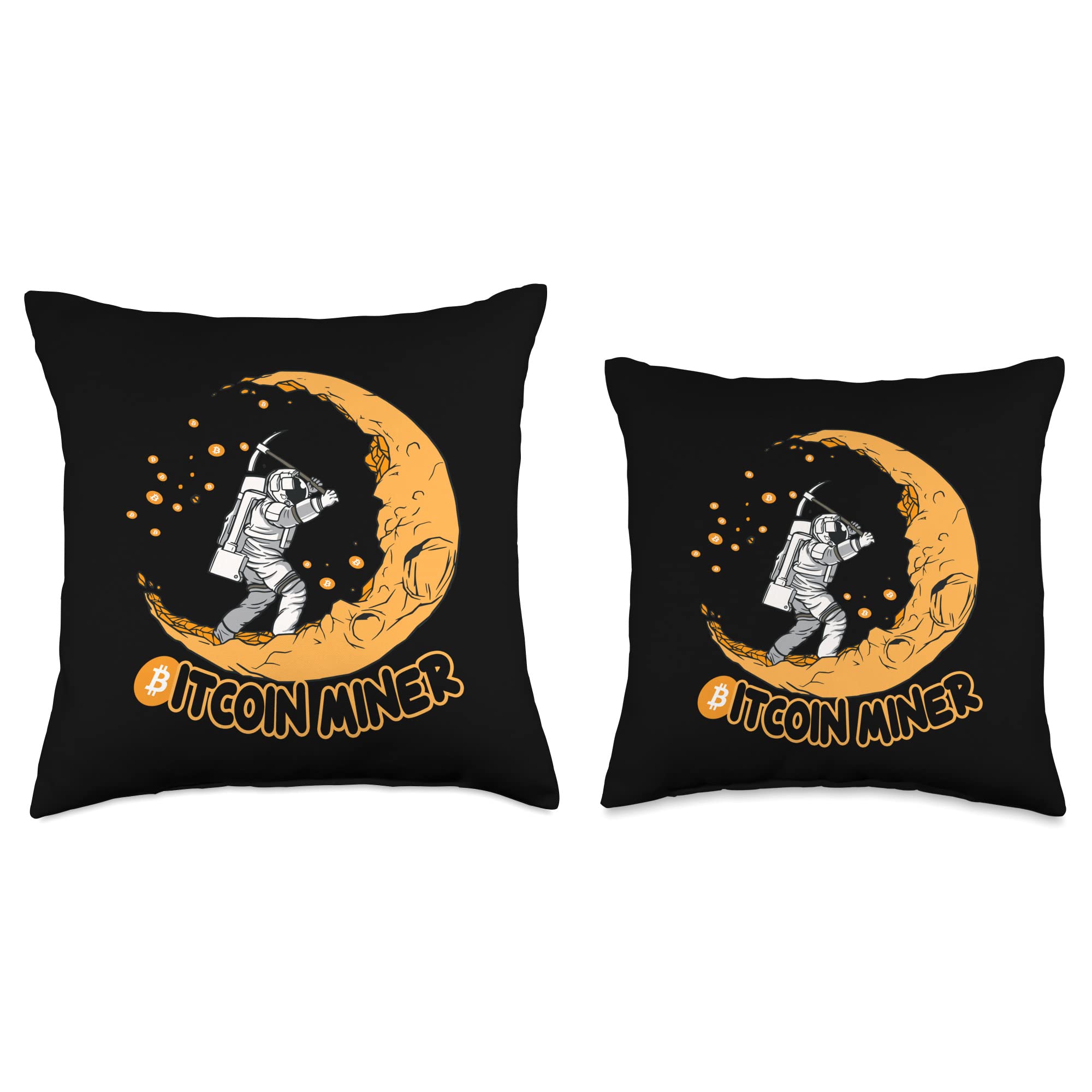 Amazon.com: Bitcoin Miner Funny Bitcoin Mining The Moon BTC Mining Throw  Pillow : Home & Kitchen
