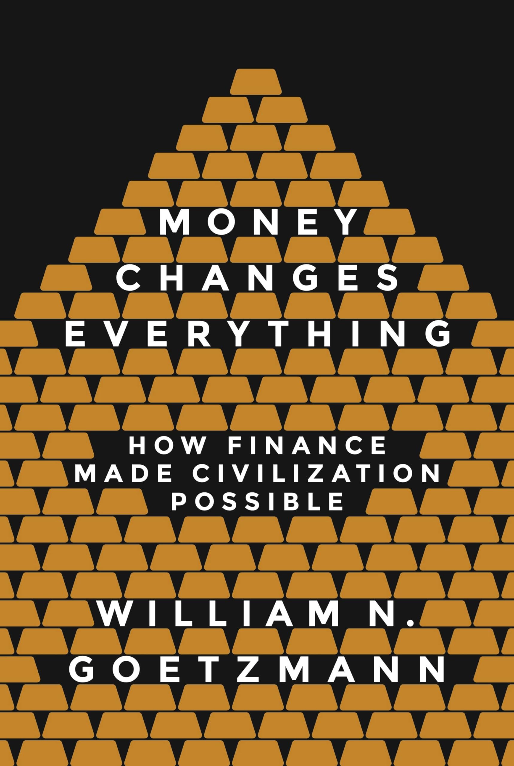 Princeton University Press Book Money Changes Everything: How Finance Made Civilization Possible