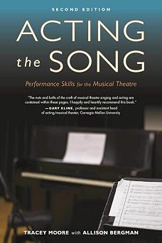 Acting the Song Performance Skills for the Musical Theatre