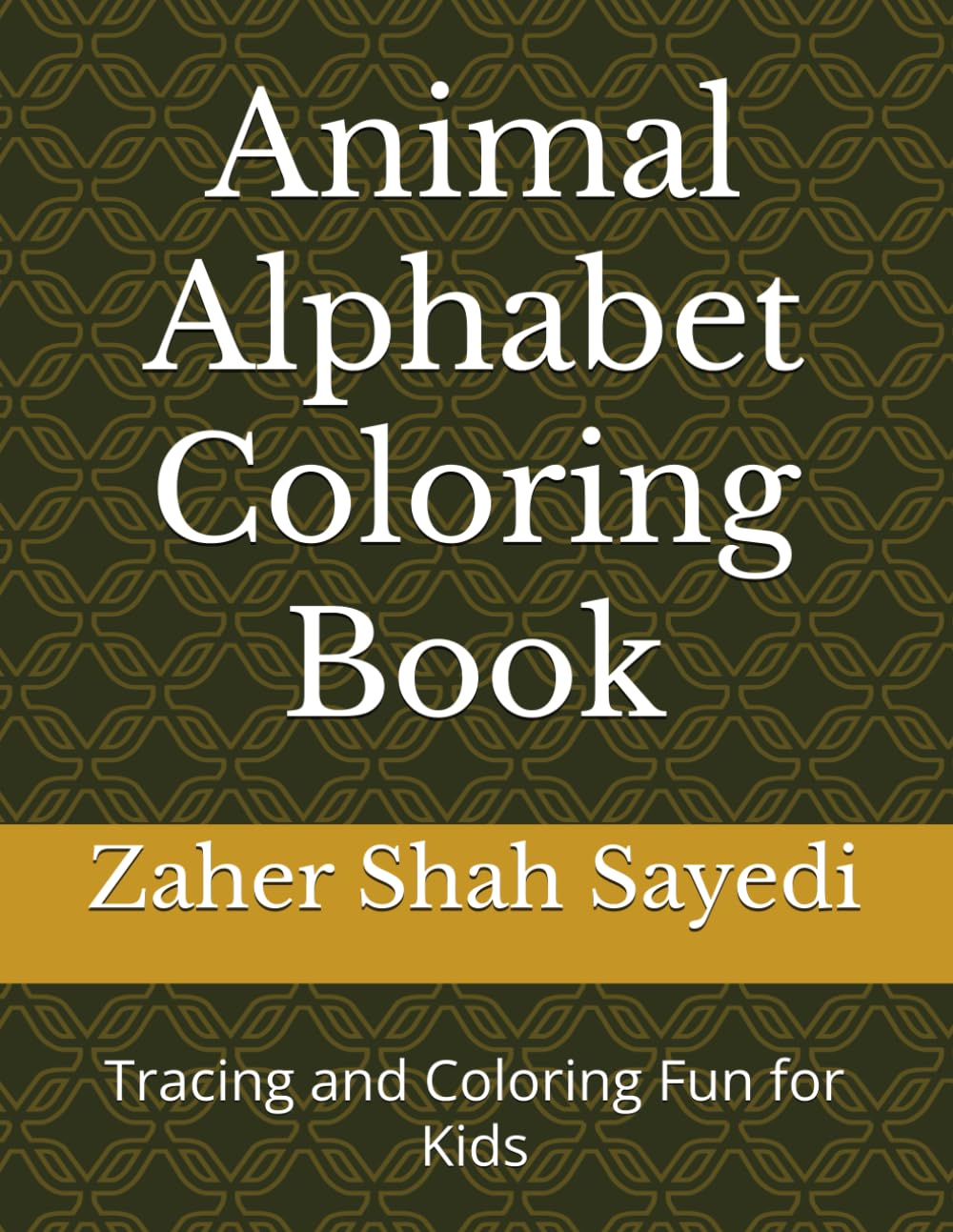 Animal Alphabet Coloring Book: Tracing and Coloring Fun for Kids
