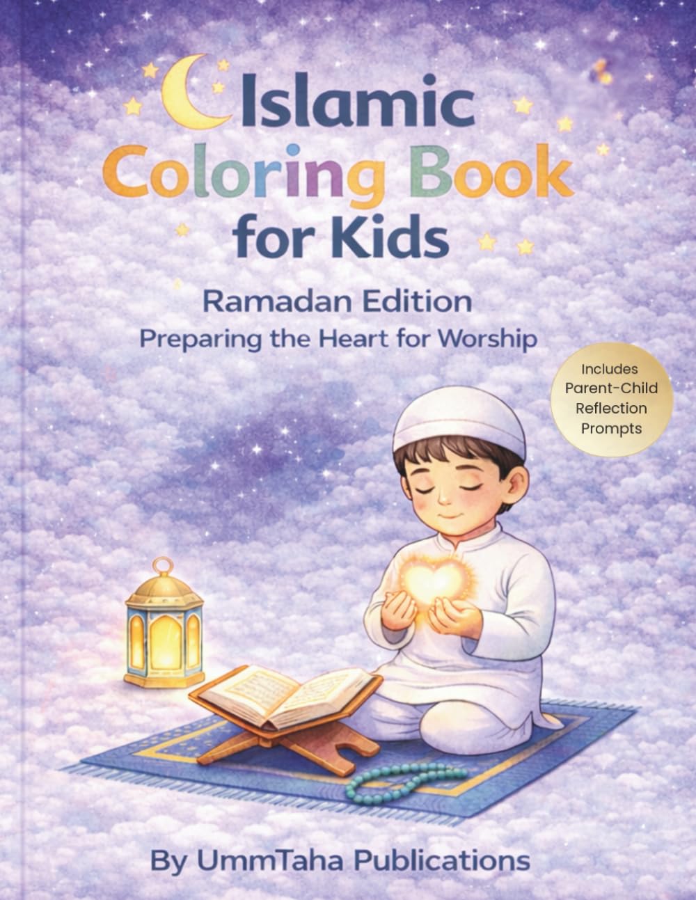 Islamic Coloring Book for Kids: Ramadan Edition-Preparing the Heart for Worship