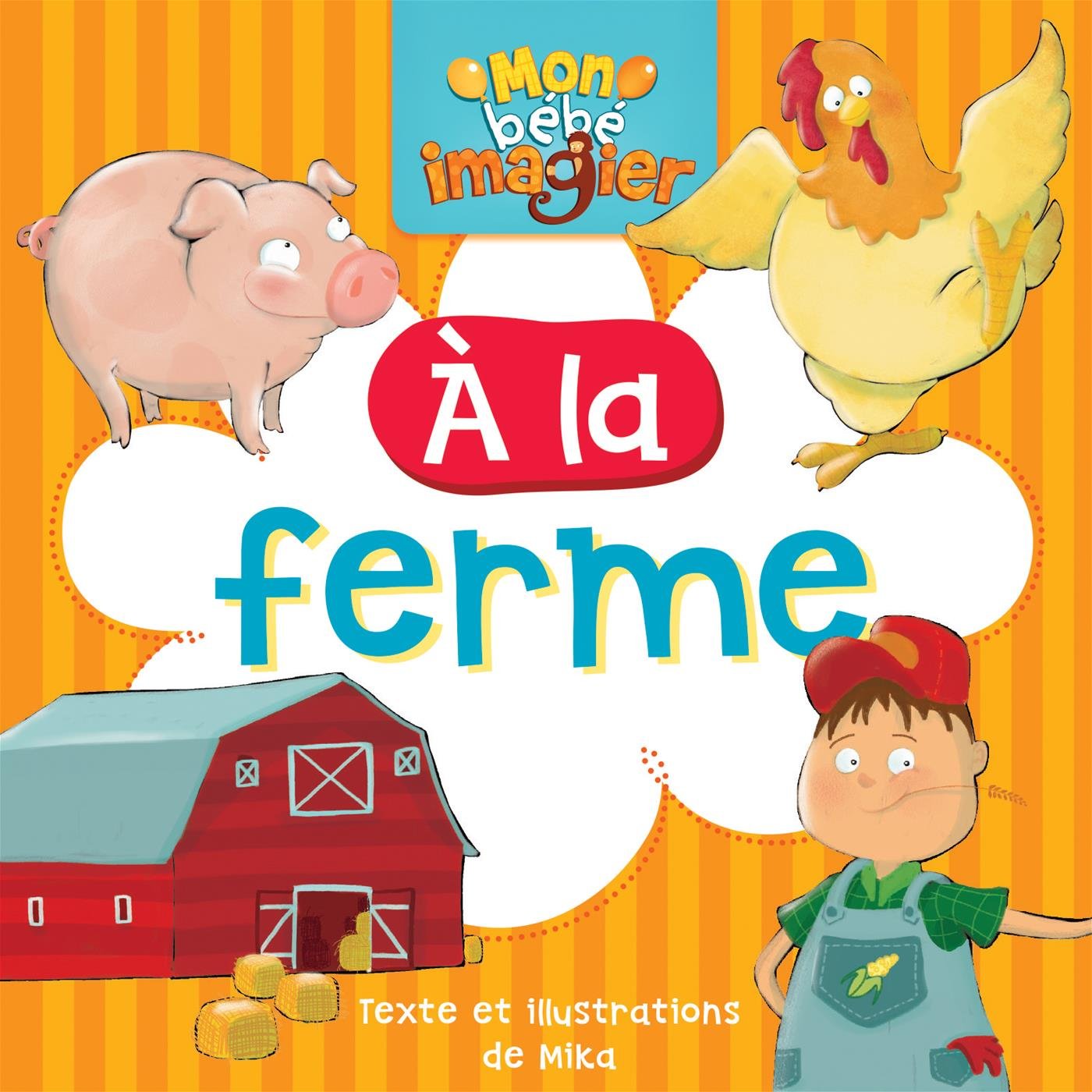 À la ferme [Paperback] Mika