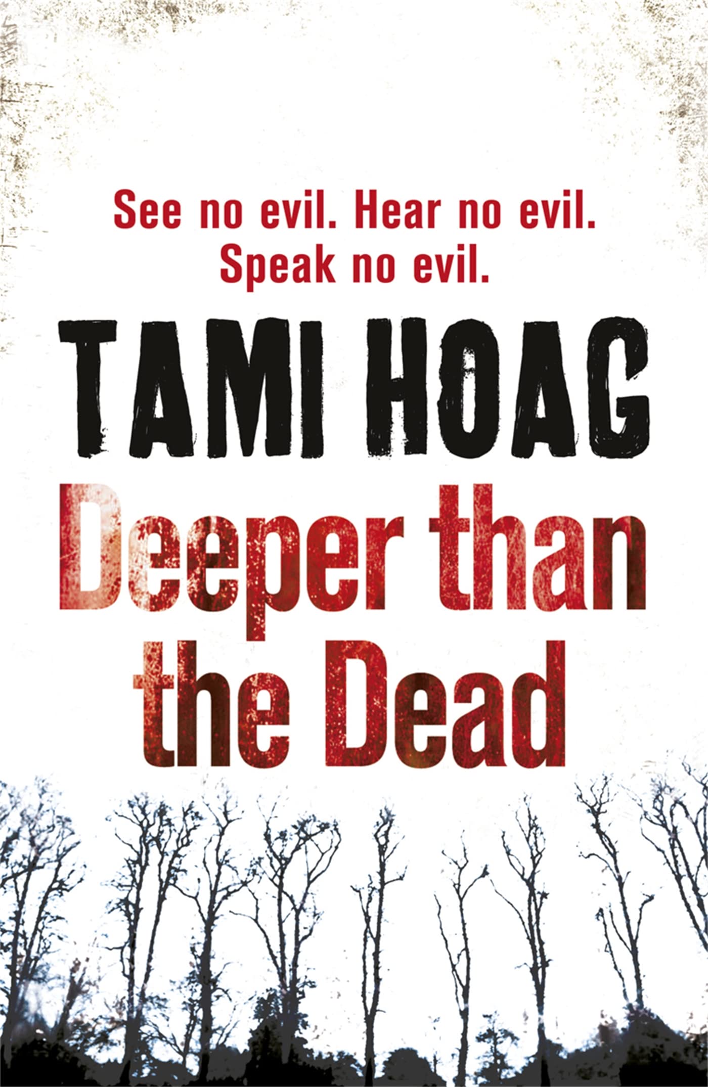 Deeper than the Dead Oak Knoll by Tami Hoag PAPERBACK 9780752883298