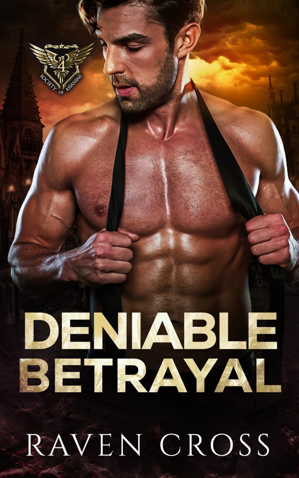 Deniable Betrayal: A Slow-Burn Dark Romantic Suspense Novel (Society of Assassins Book 4)