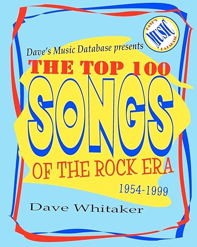 Dave's Music Database presents: The Top 100 Songs of the