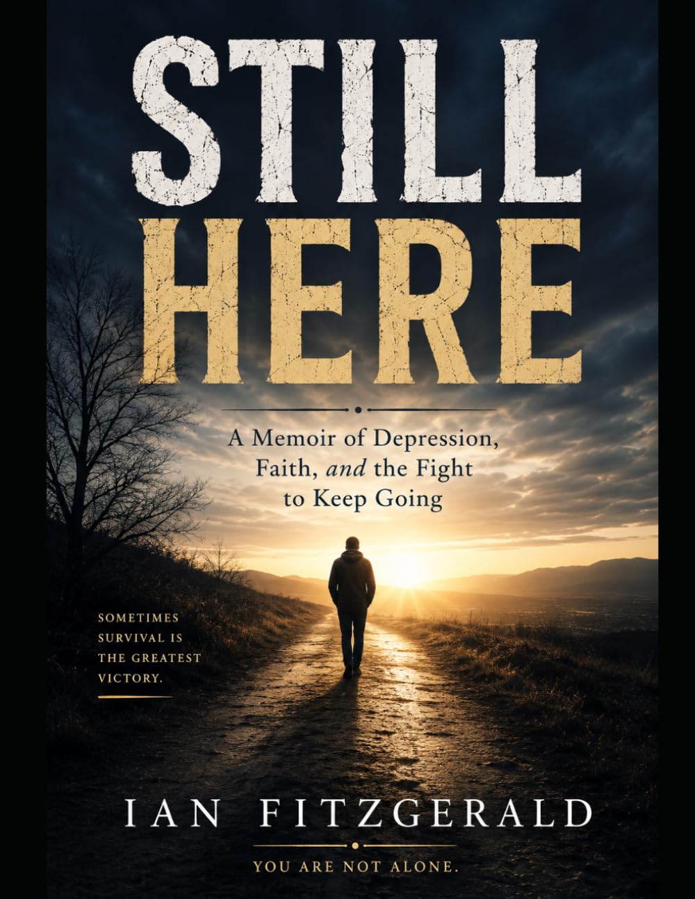 Still Here: A Memoir of Depression, Faith, and the Fight to Keep Going