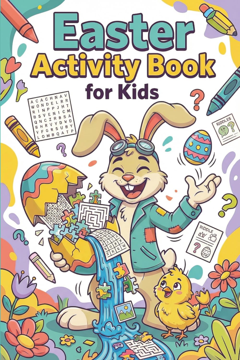 Easter Activity Book for Kids: Fun Activities with Coloring, Puzzles, Mazes, Word Search and Hidden Pictures for Boys and Girls – Perfect Easter Basket Stuffer