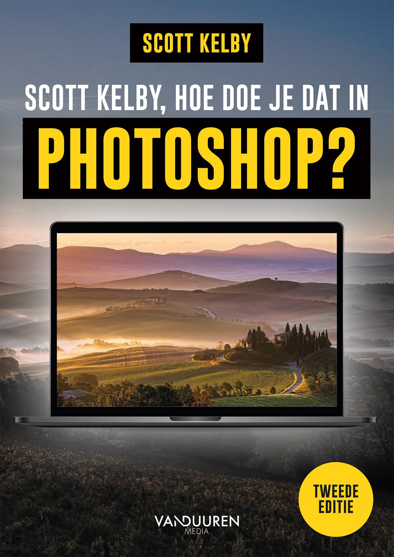 Scott Kelby, hoe doe je dat in Photoshop?: Tweede editie