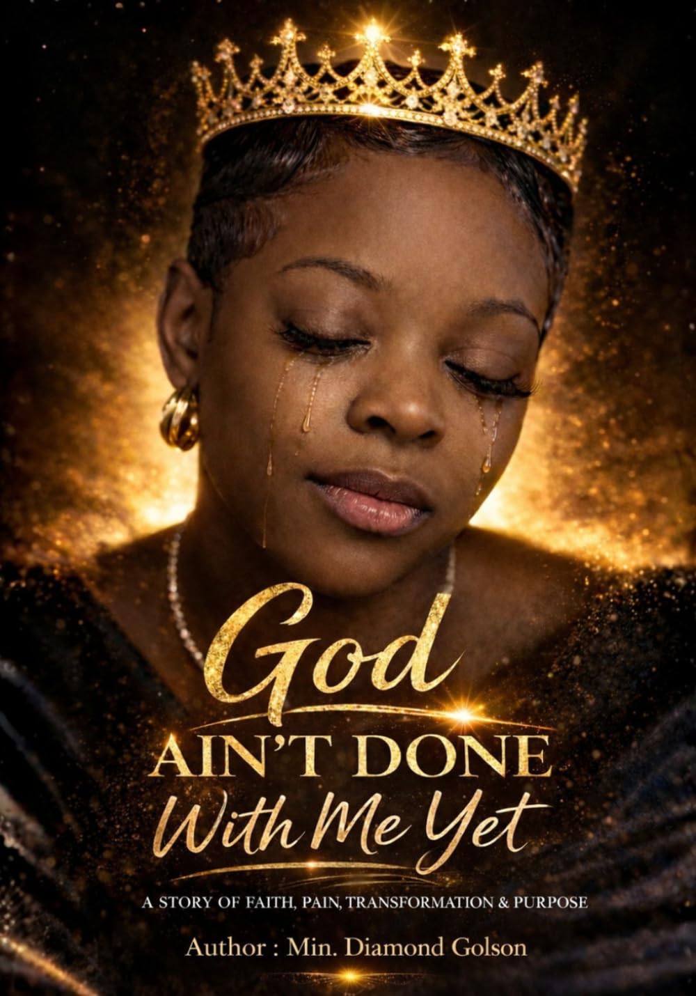 GOD AIN’T DONE WITH ME YET