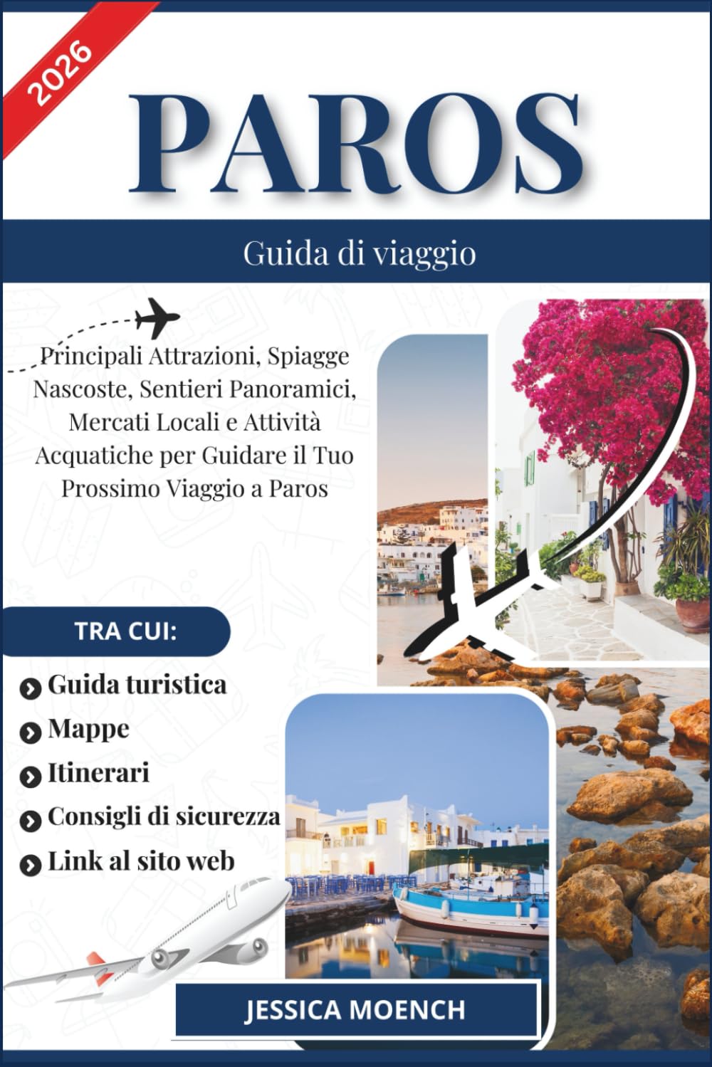 PAROS GUIDA DI VIAGGIO 2026: Principali Attrazioni, Spiagge Nascoste, Sentieri Panoramici, Mercati Locali e Attività Acquatiche per Guidare il Tuo Prossimo Viaggio a Paros