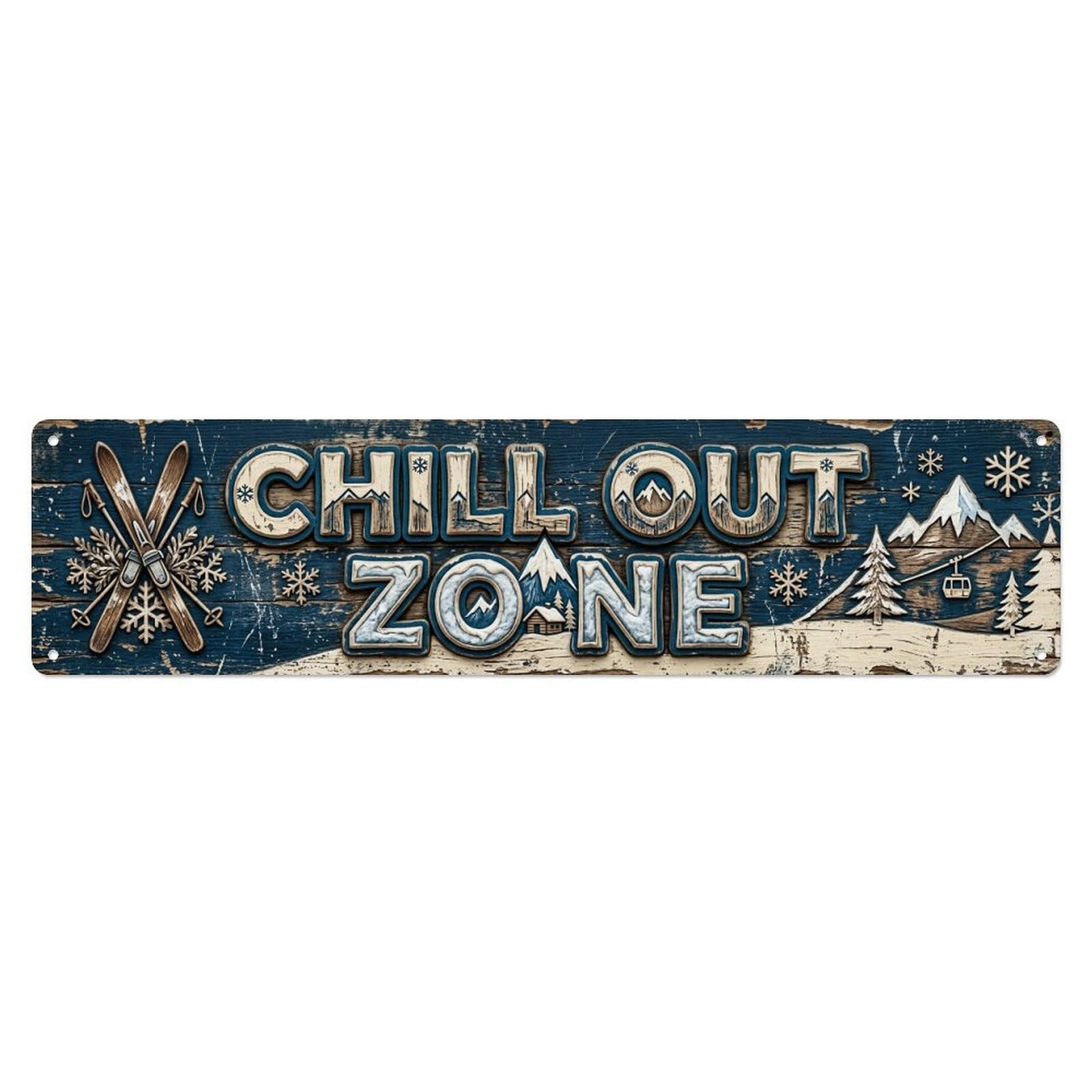 Chill Out Zone Worn Ski Chalet Vintage Metal Tin Sign Wall Decor for Cafe, Club, Garden Metal Poster 4x16Inch