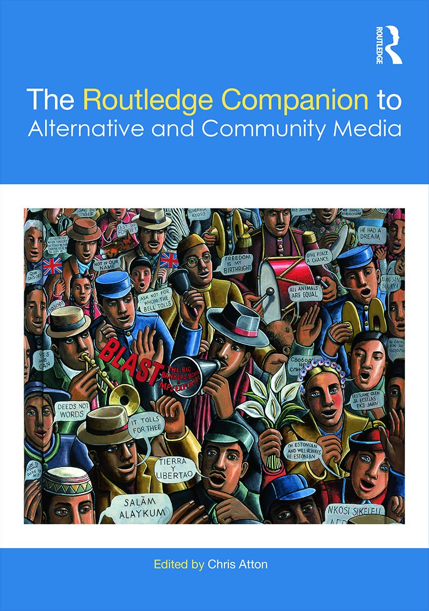 The Routledge Companion to Alternative and Community Media (Routledge ...