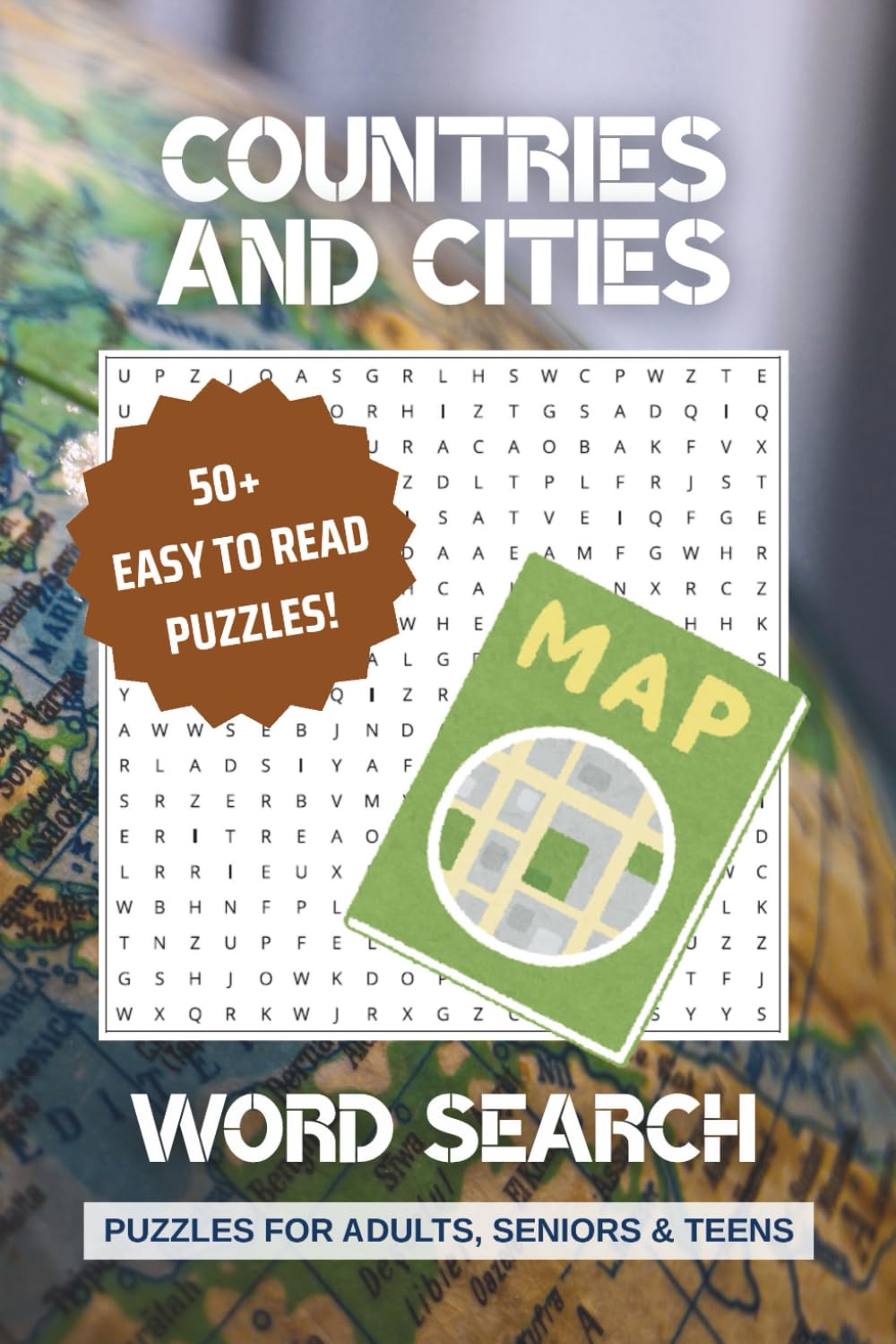 Countries and Cities Word Search Puzzle Book: Word Searches with Easy to Read Print Featuring Most Countries, Capitals, and Iconic Cities Around the ... Travelers, Geography Lovers, and Relaxation