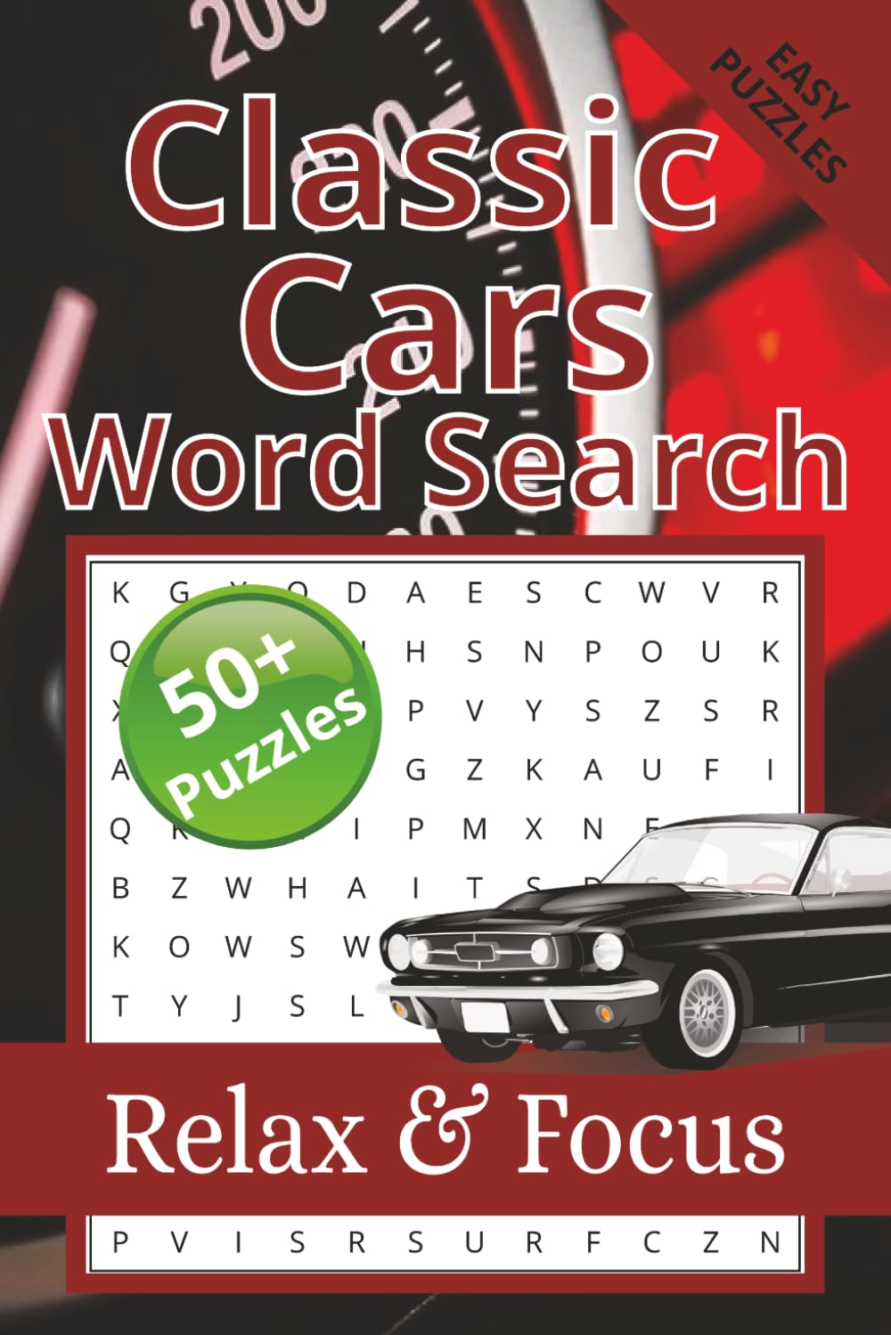 The Ultimate Classic Car Word Search Book: 55 Puzzles for Vintage Automobile Enthusiasts