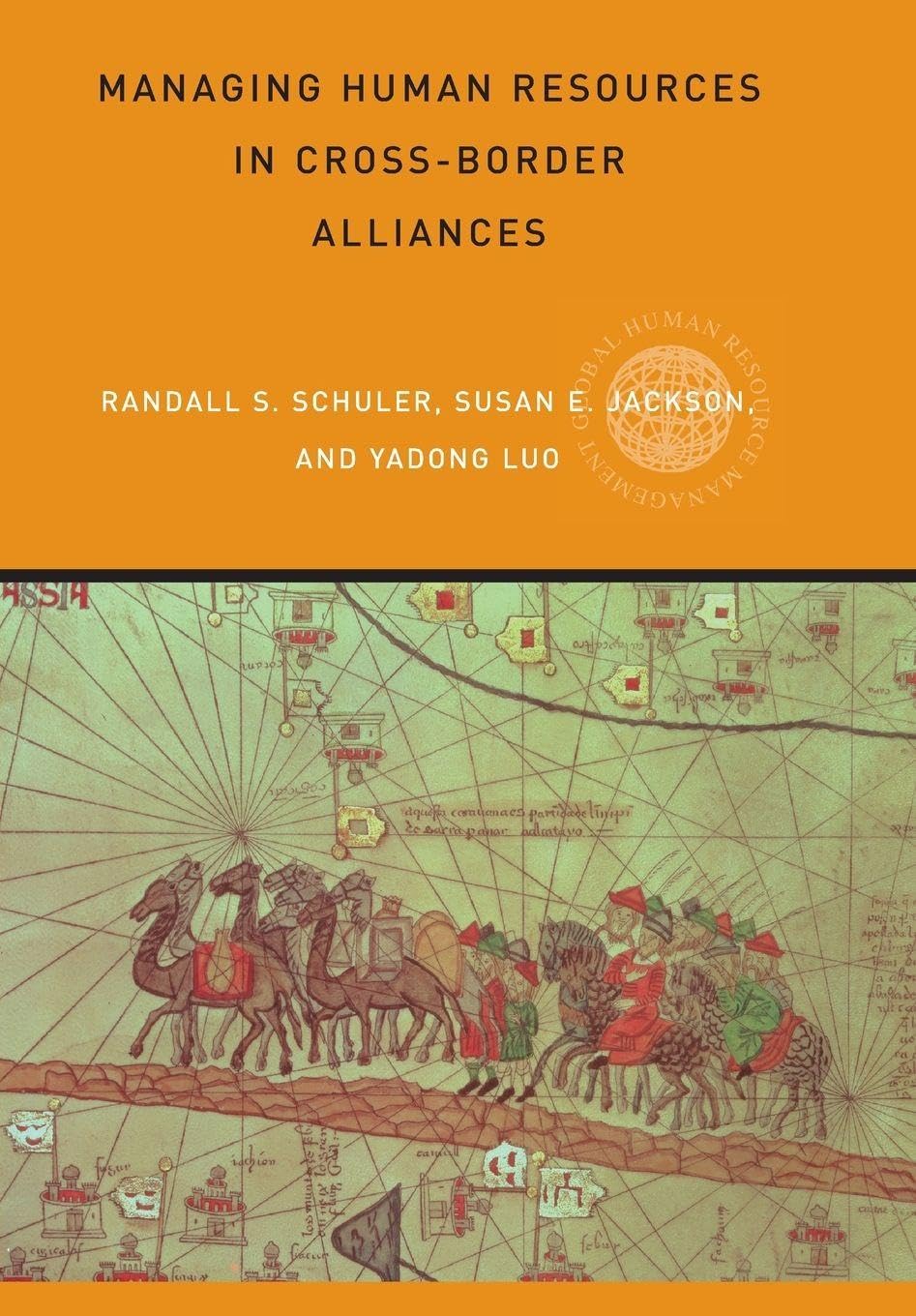 Managing Human Resources in Cross-Border Alliances (Routledge Global Human Resource Management Series, 1)