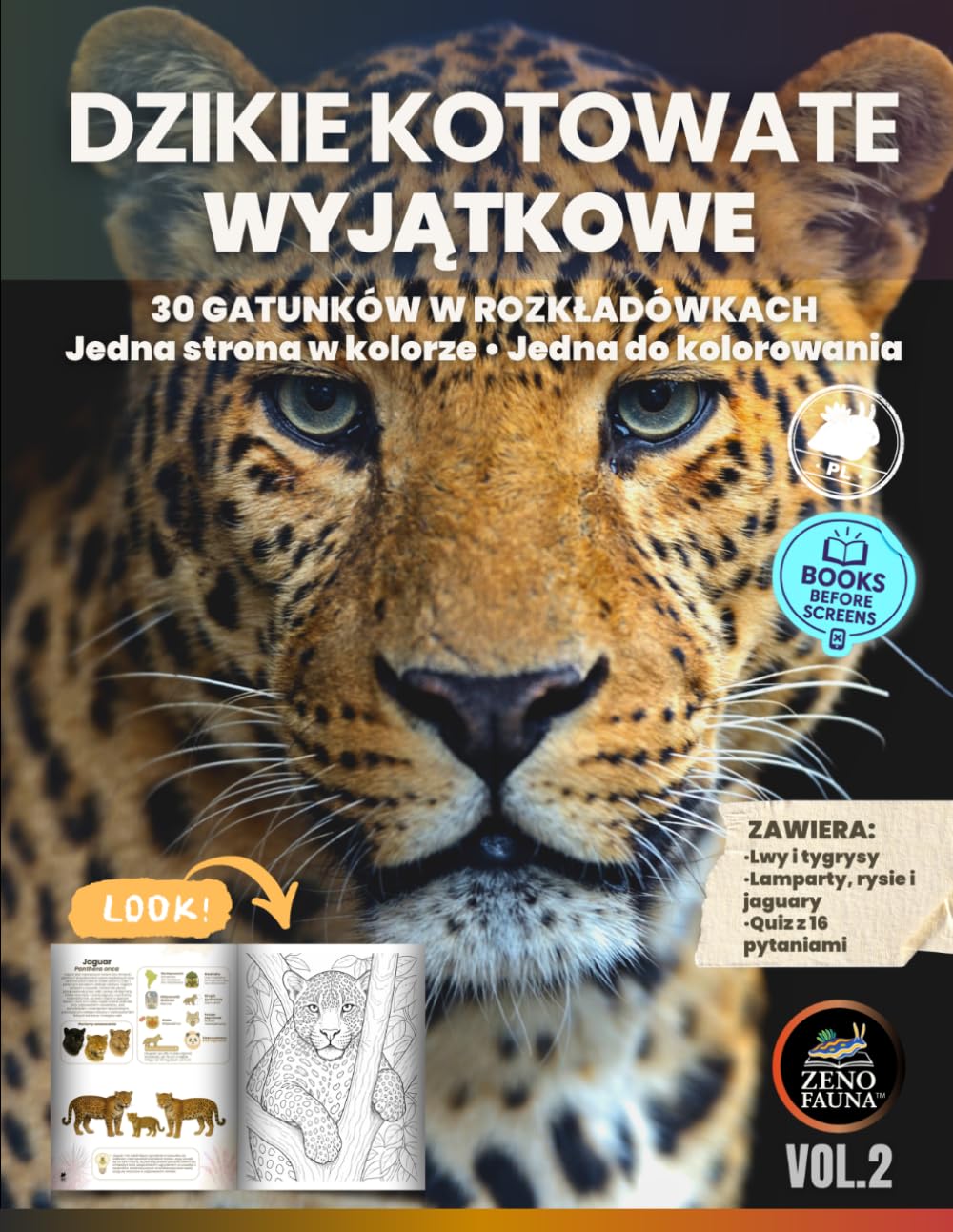 Dzikie Kotowate – Wyjątkowe: 30 gatunków w rozkładówkach: jedna strona w kolorze • jedna do kolorowania (Wyjątkowe Zwierzęta)