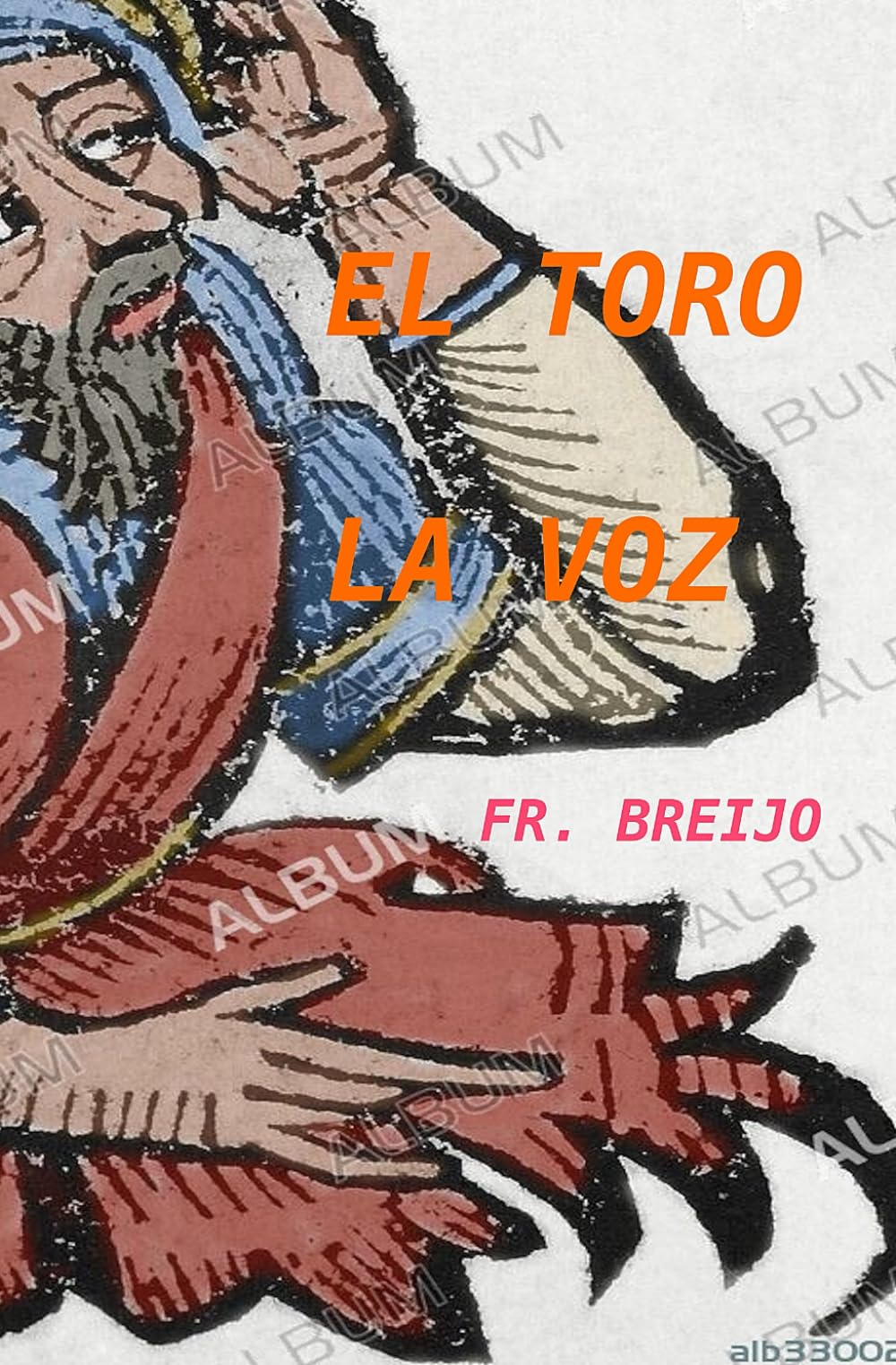 EL TORO y LA VOZ