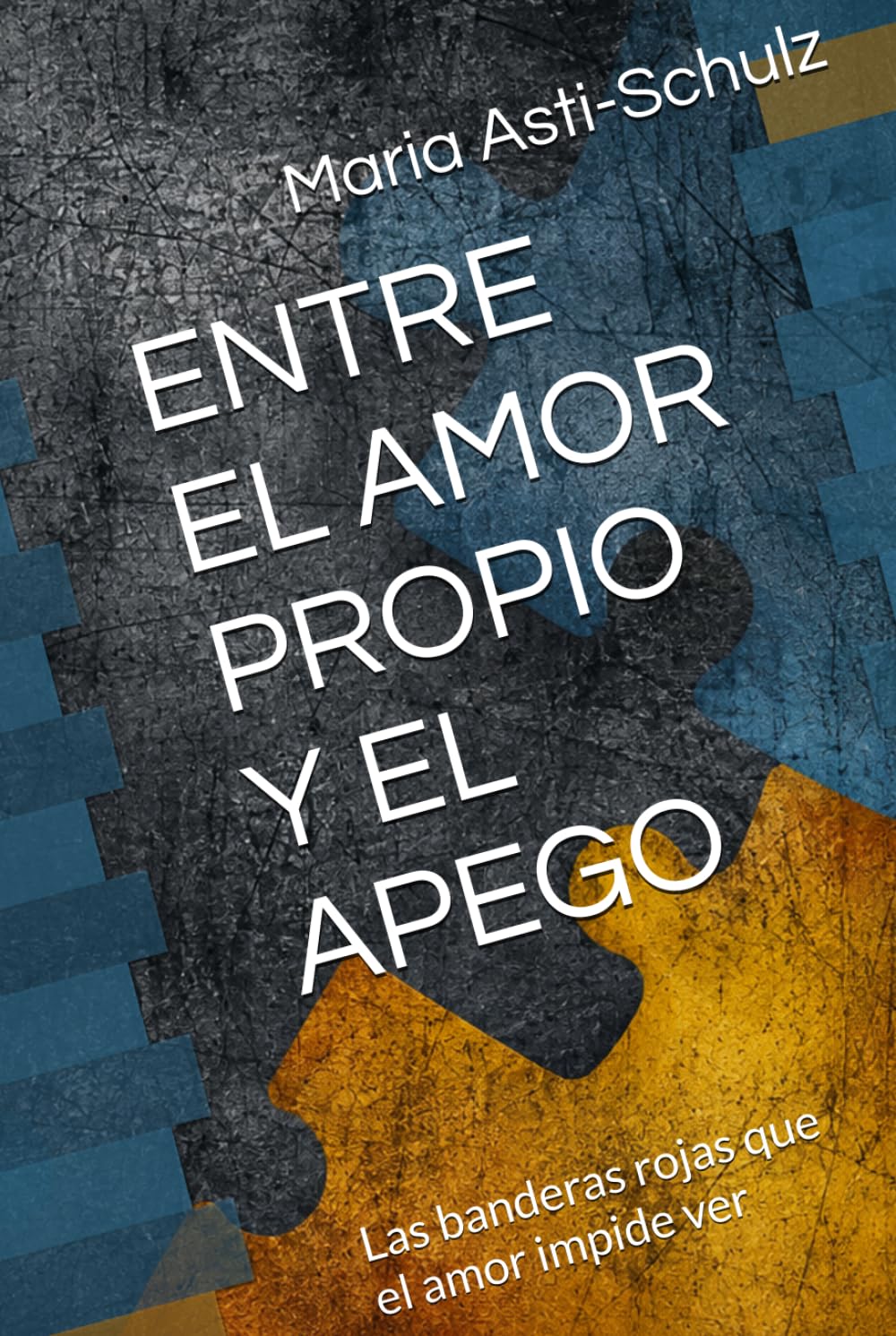 ENTRE EL AMOR PROPIO Y EL APEGO: Las banderas rojas que el amor impide ver / Psicología del apego y relaciones disfuncionales