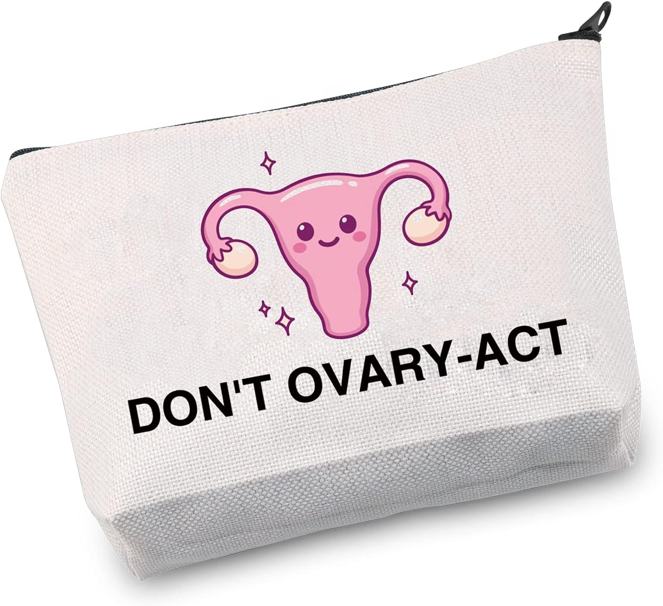 Don’t Ovary Act Tampon Case Makeup Pencil Pouch Makeup Cosmetic Bag Travel Toiletry Bag Gift for Women and Girls (Don’t Ovary Act)