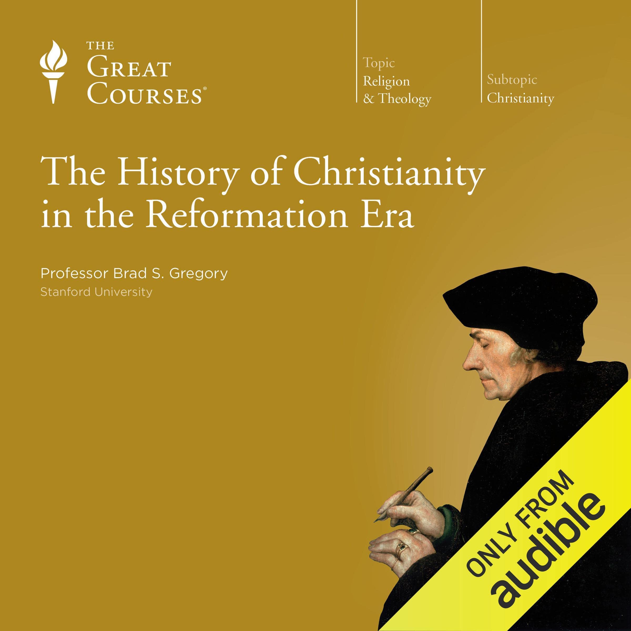 The History of Christianity in the Reformation Era