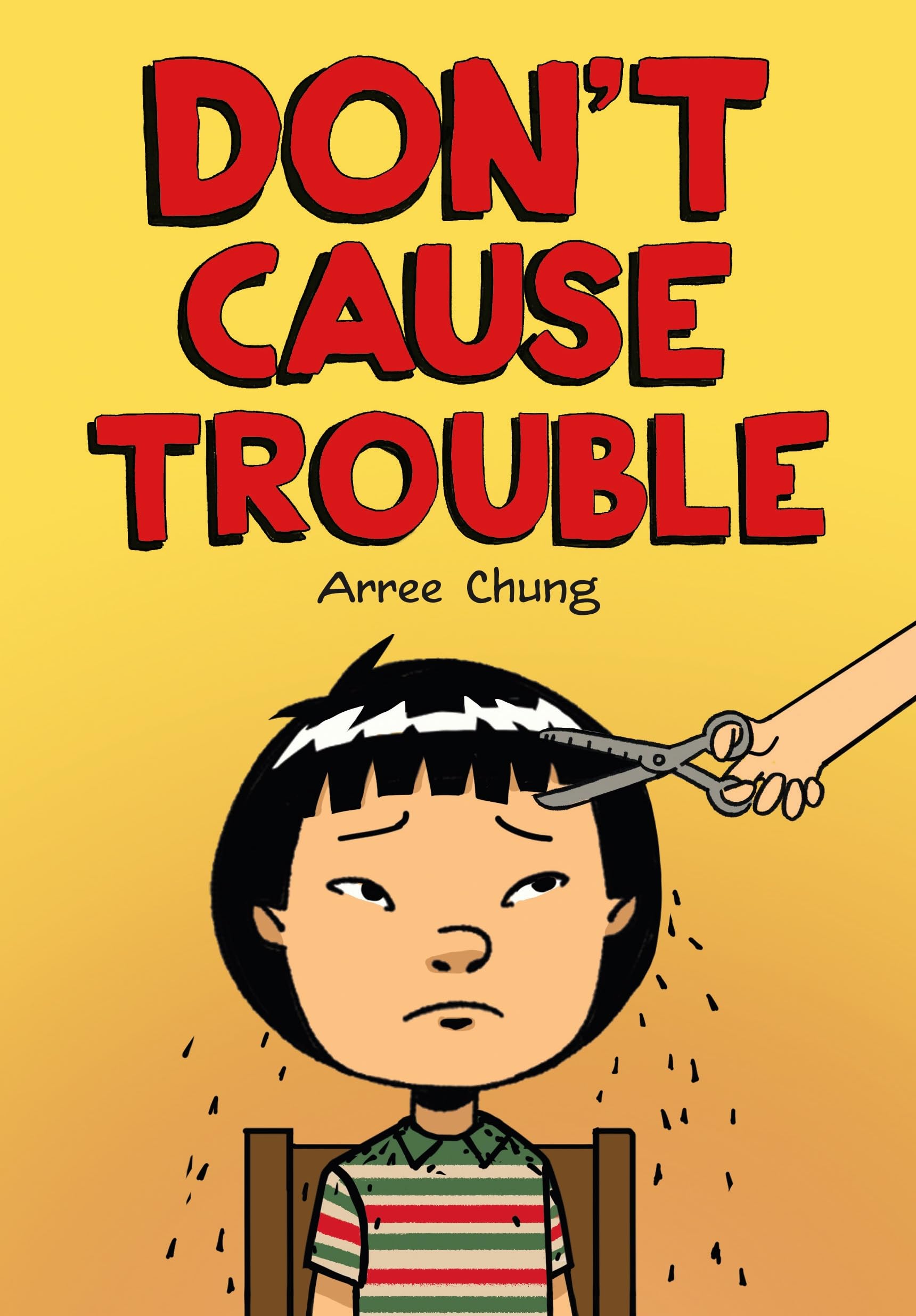 Don't Cause Trouble by Arree Chung - 9781250887306