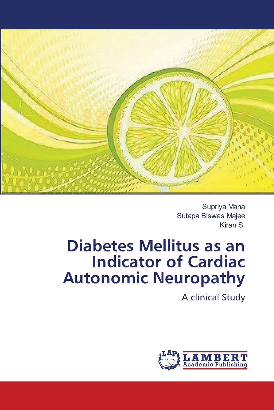 Diabetes Mellitus as an Indicator of Cardiac Autonomic Neuropathy: A clinical Study