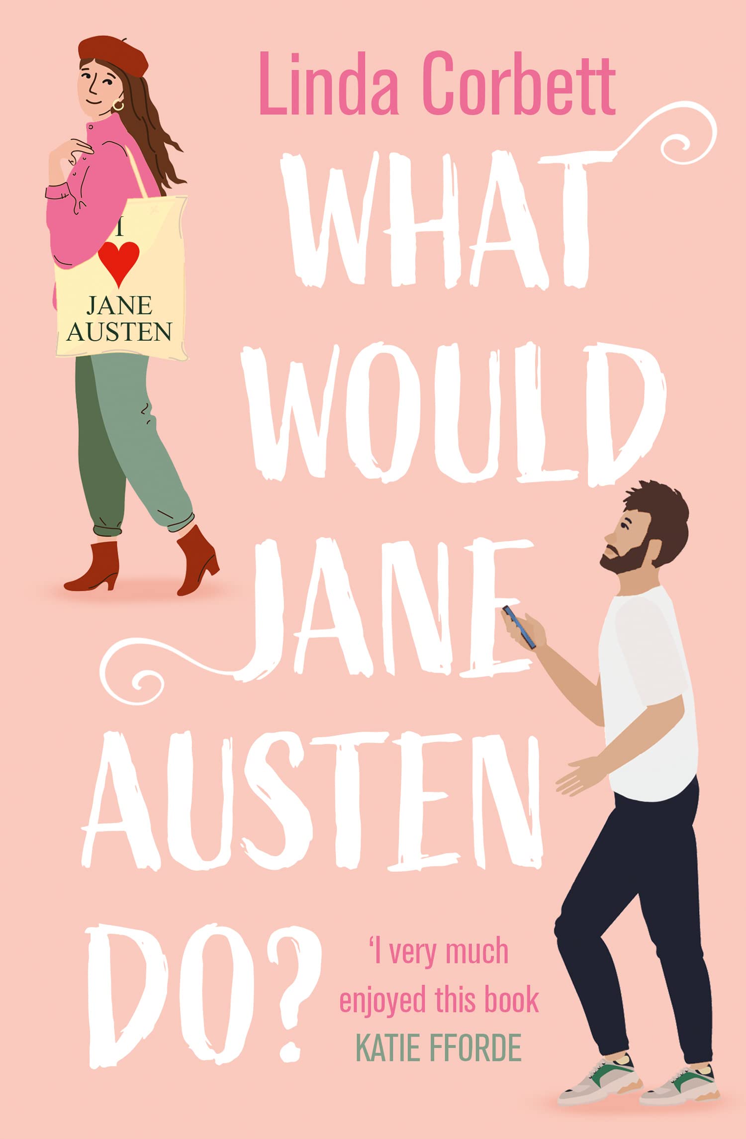 What Would Jane Austen Do? by Linda Corbett (Paperback Book)