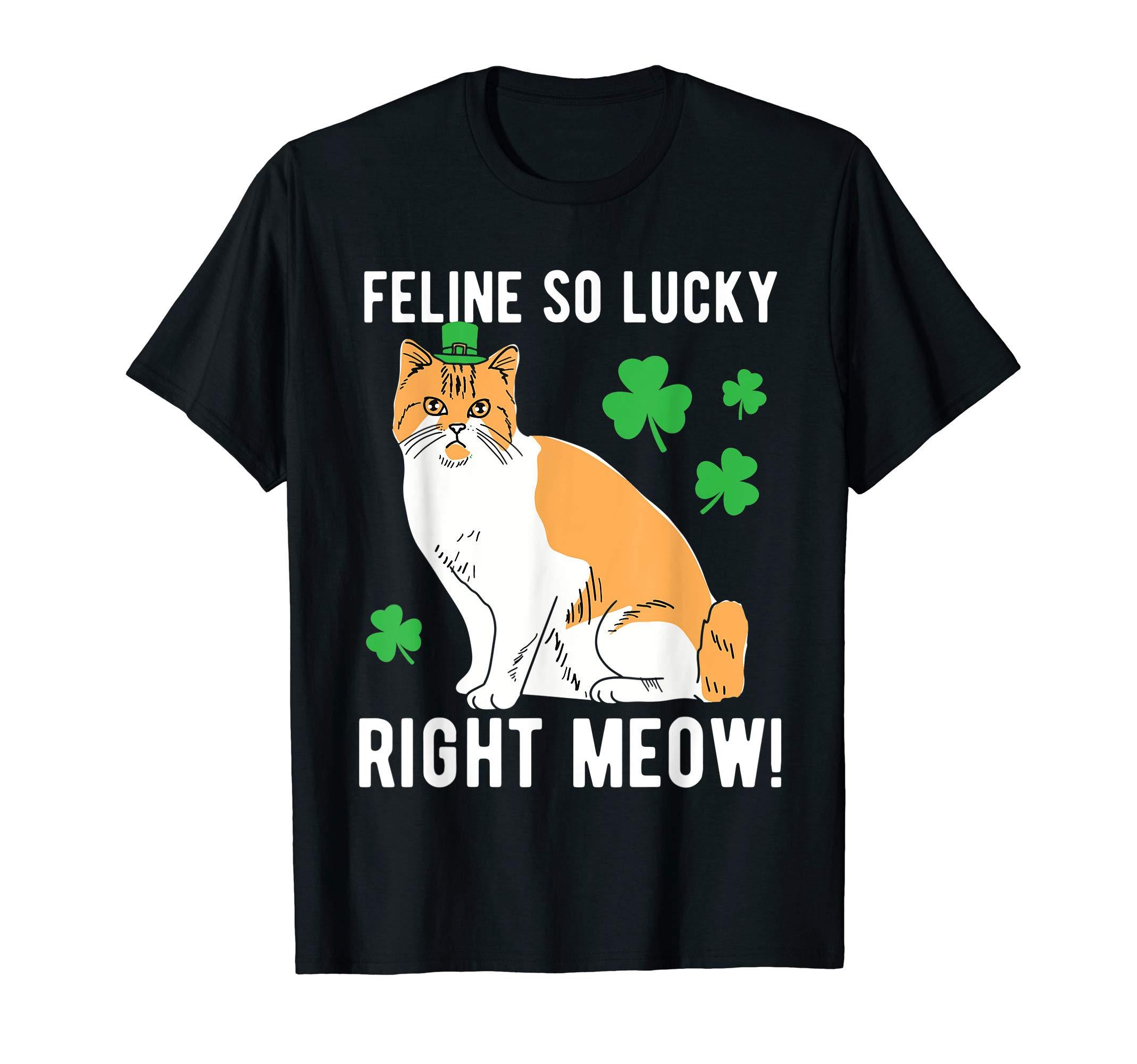 Funny Feline So Lucky Right Meow St Patrick's Day 2020 T-Shirt