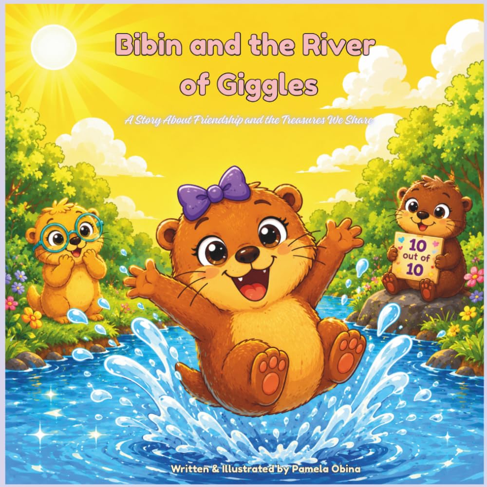 Bibin and the River of Giggles: A Heartwarming Picture Book About Friendship, Kindness, and the Real Treasures in Life