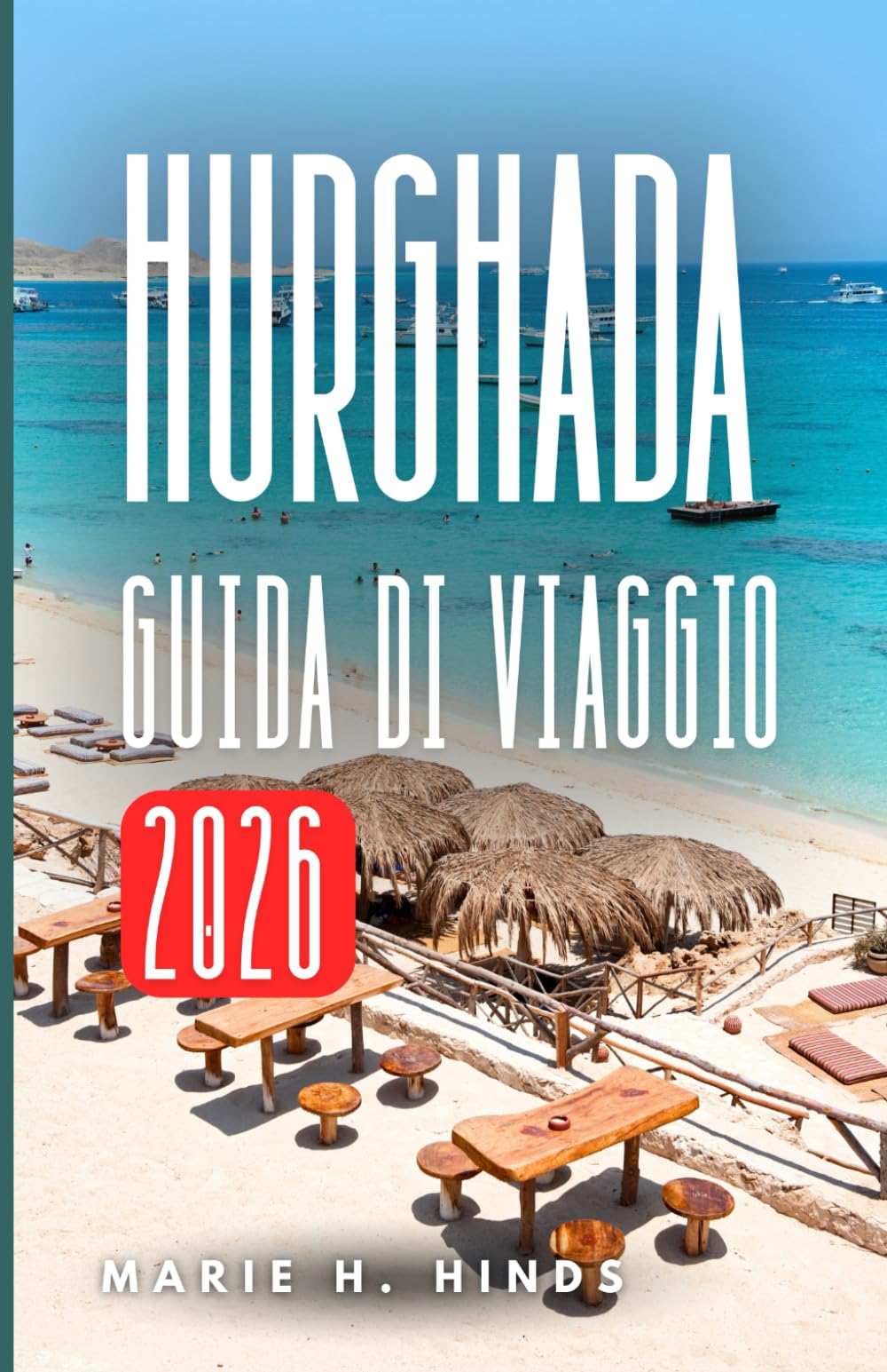 HURGHADA GUIDA DI VIAGGIO 2026