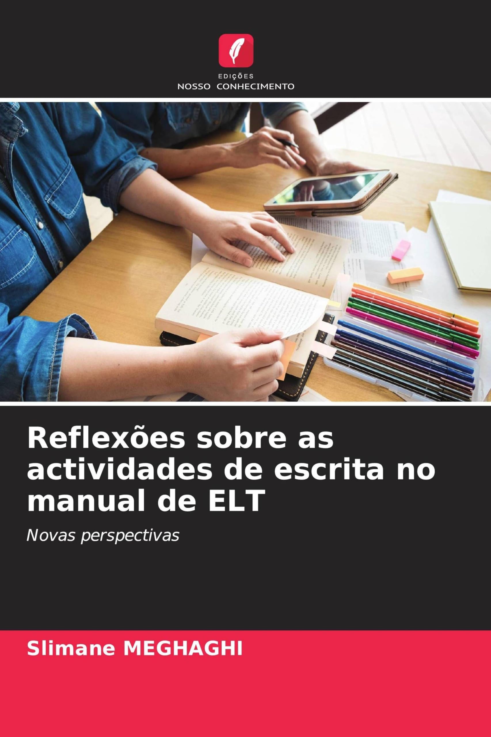 Reflexões sobre as actividades de escrita no manual de ELT: Novas perspectivas