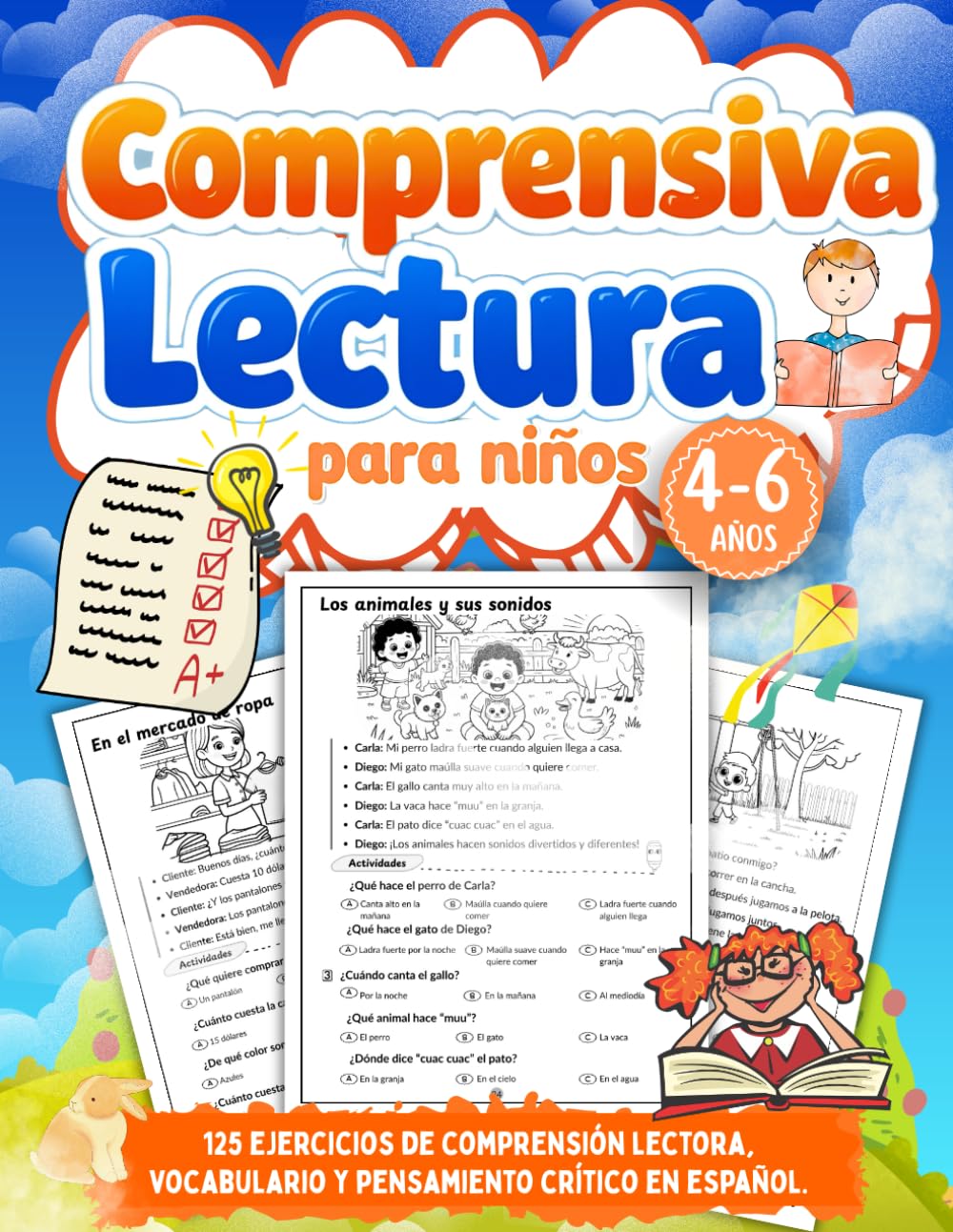 Lectura Comprensiva 1 Primaria: 125 ejercicios de comprensión lectora, vocabulario y pensamiento crítico en español para niños de 4 a 6 años de primaria.