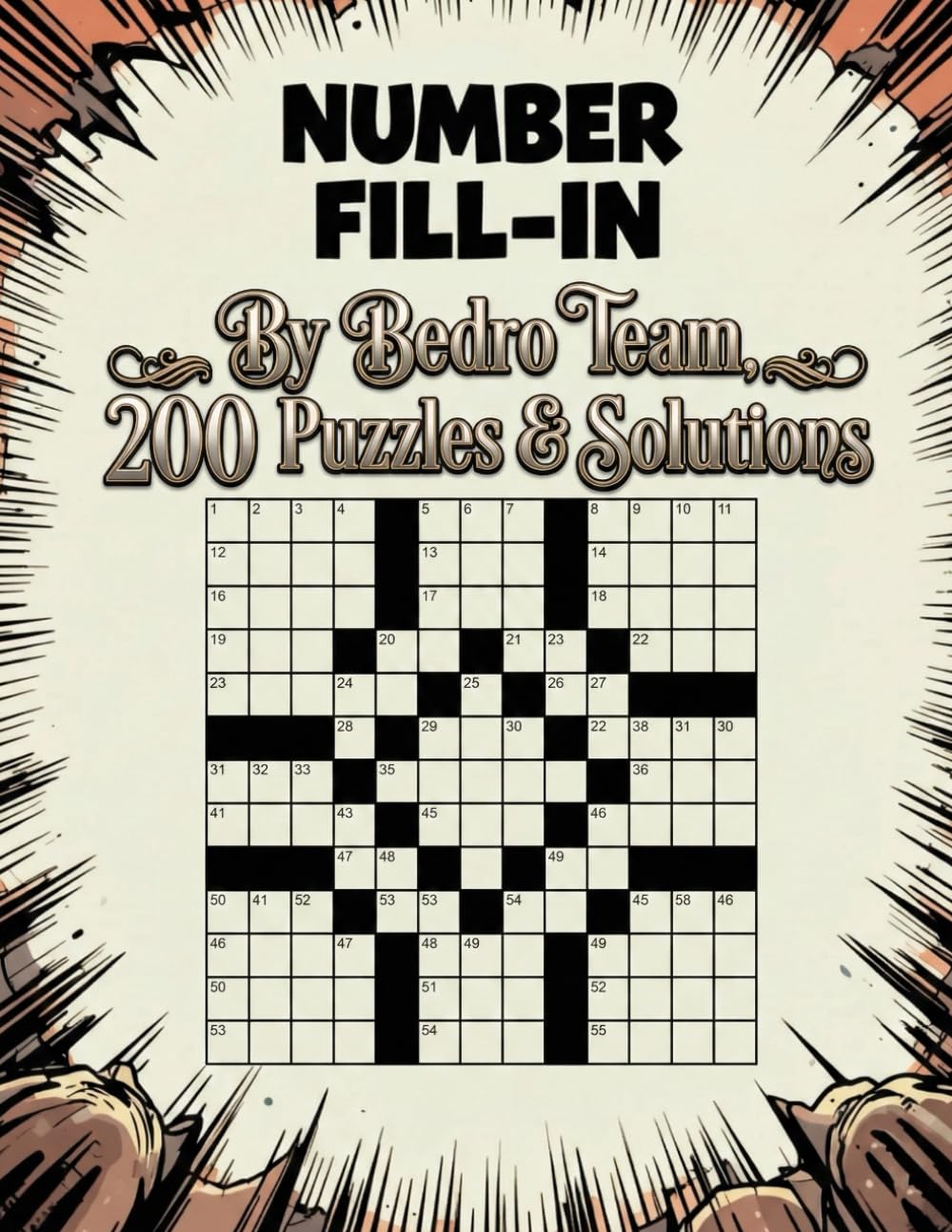 200 Number Fill-In Puzzle Book: 200 Challenging Puzzles to Sharpen Logic and Numerical Skills, With Starter Number, Puzzles and Solutions.
