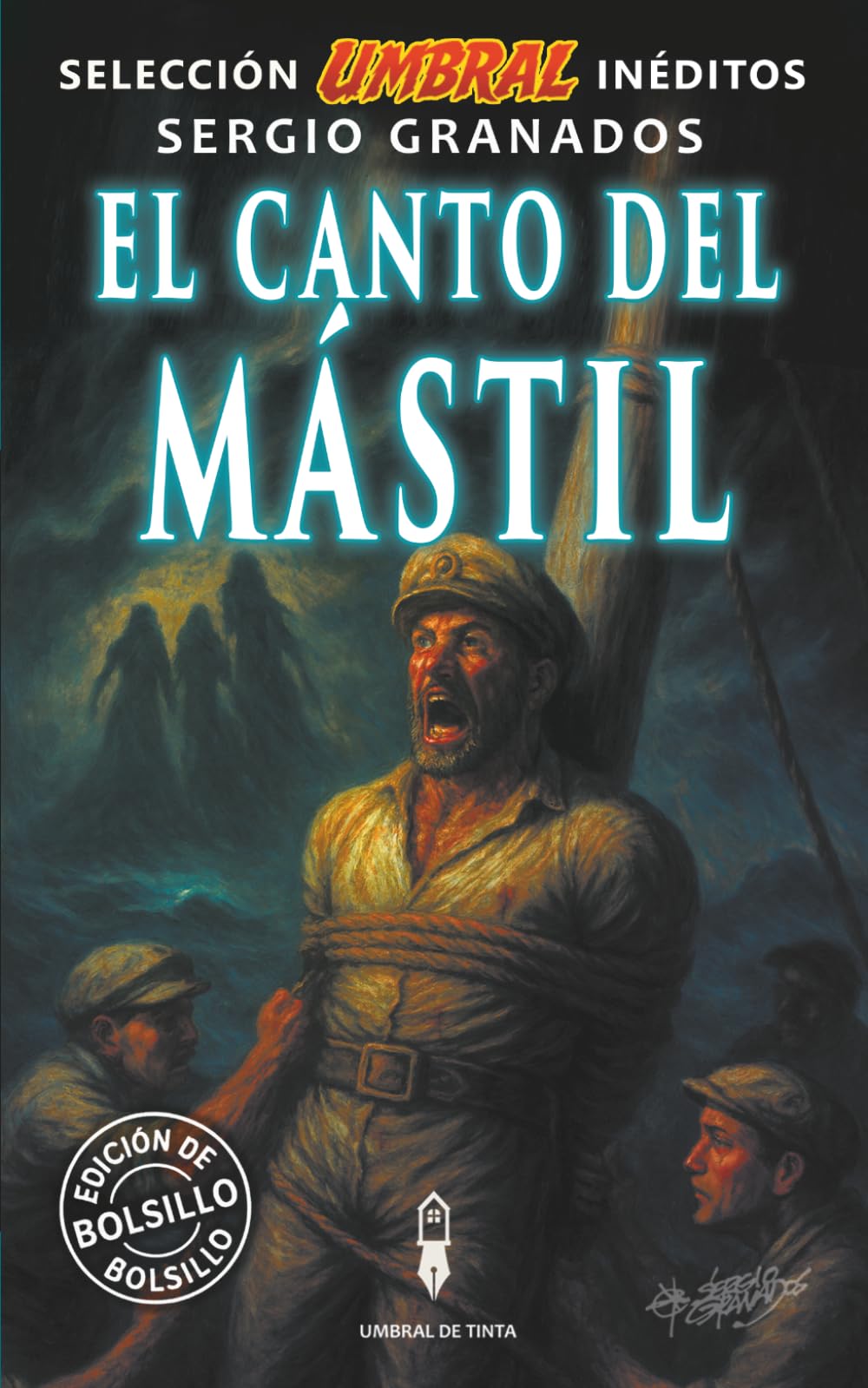 El canto del mástil: Selección Umbral Inéditos · Volumen 5