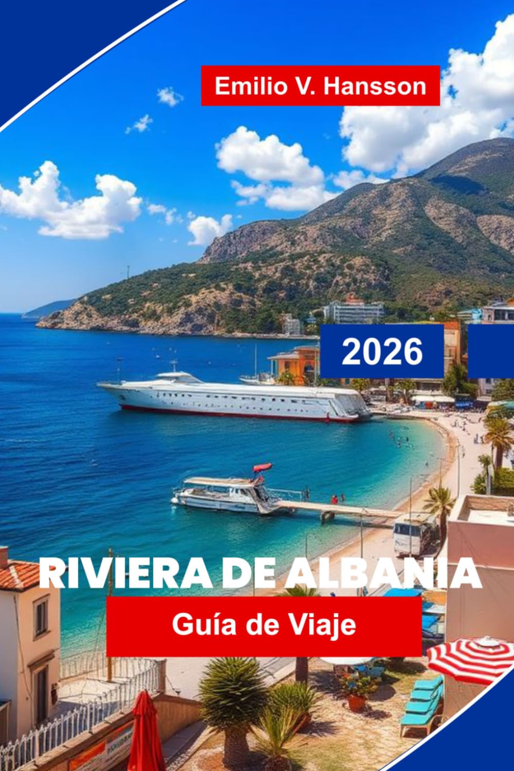 Riviera De Albania Guía de viaje 2026: Descubre playas turquesas, pueblos costeros, rutas panorámicas, gastronomía local y consejos prácticos para tu escapada a Albania