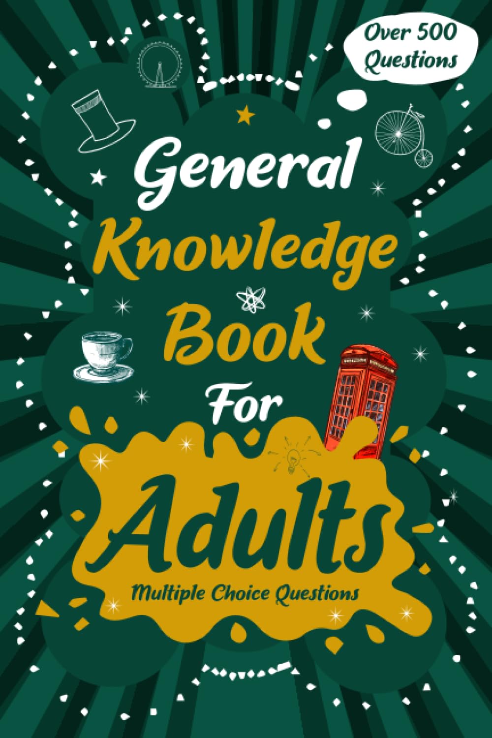 General Knowledge Book for Adults UK Edition, Quizzes with Multiple Quiz Books For Adults 2025