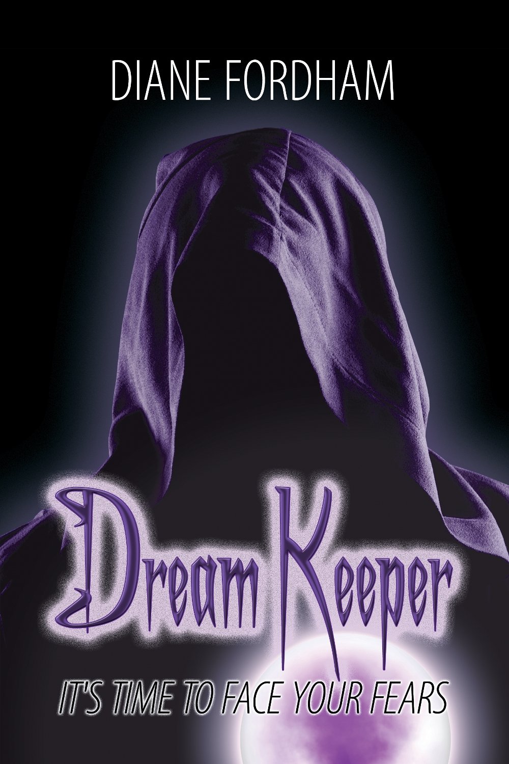 Dream Keeper: It's Time to Face Your Fears