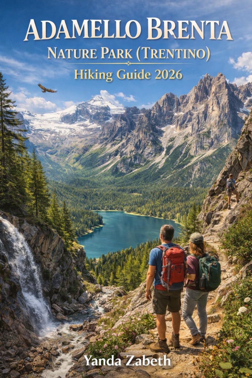 ADAMELLO BRENTA NATURE PARK (TRENTINO) HIKING GUIDE 2026