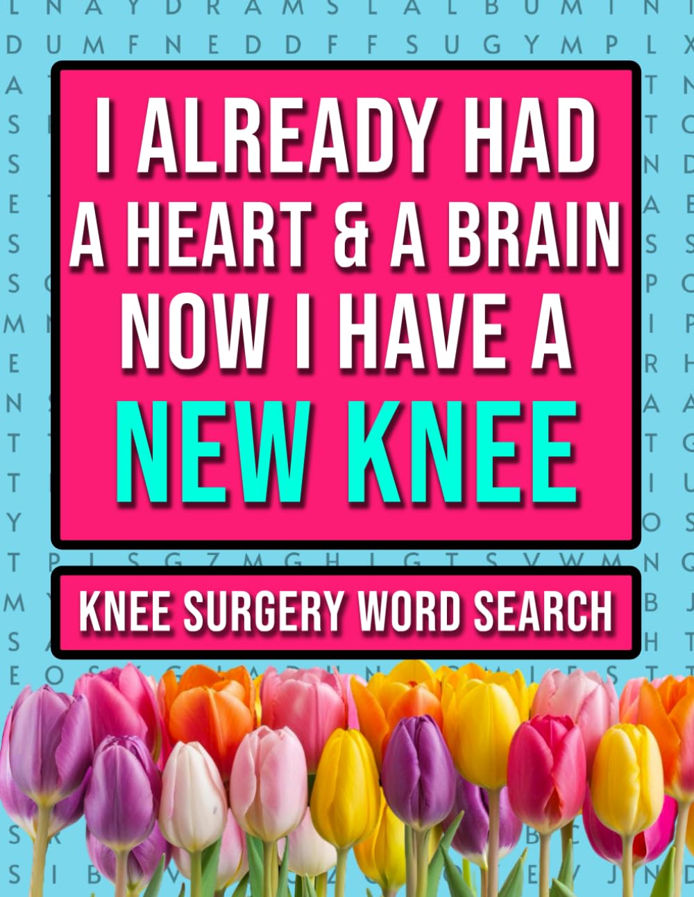 Knee Surgery Recovery Word Search: Funny Post Op Activities For Women & Men