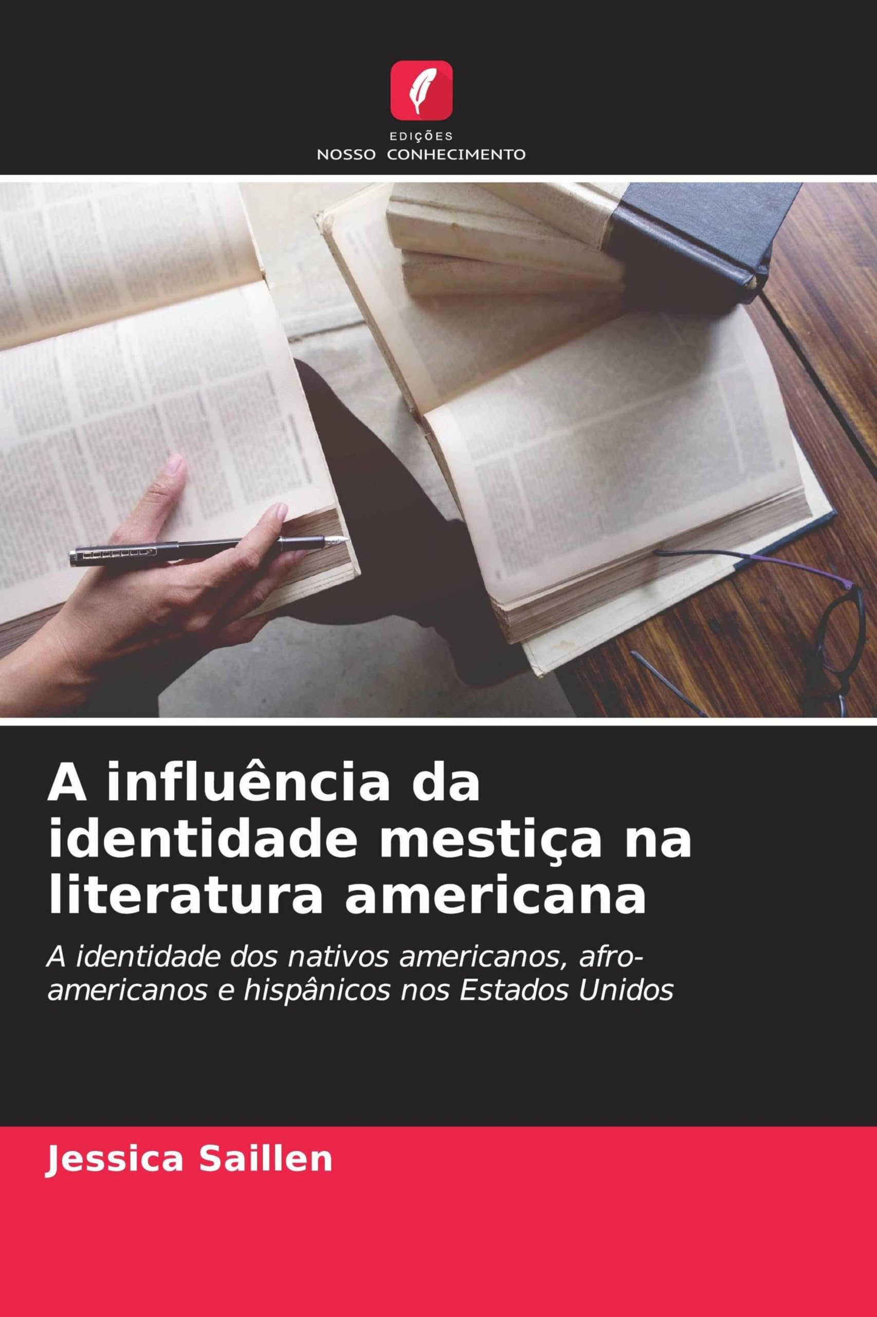 A influência da identidade mestiça na literatura americana: A identidade dos nativos americanos, afro-americanos e hispânicos nos Estados Unidos