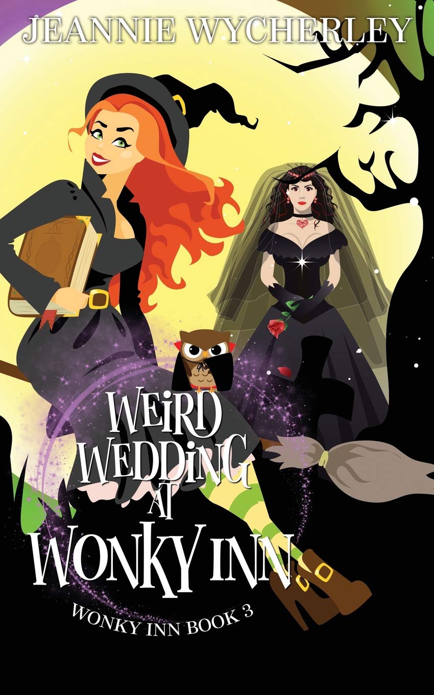 Weird Wedding at Wonky Inn: Wonky Inn Book 3