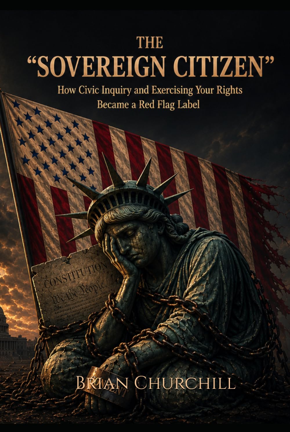THE “SOVEREIGN CITIZEN”: How Civic Inquiry and Exercising Your Rights Became a Red Flag Label