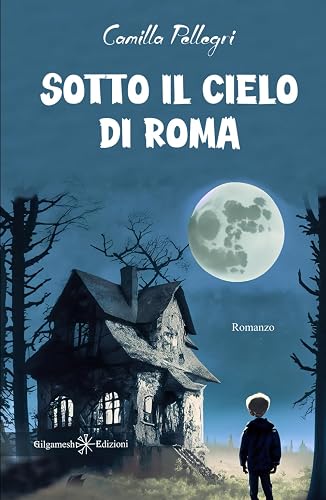 Sotto il cielo di Roma (ANUNNAKI - Narrativa)